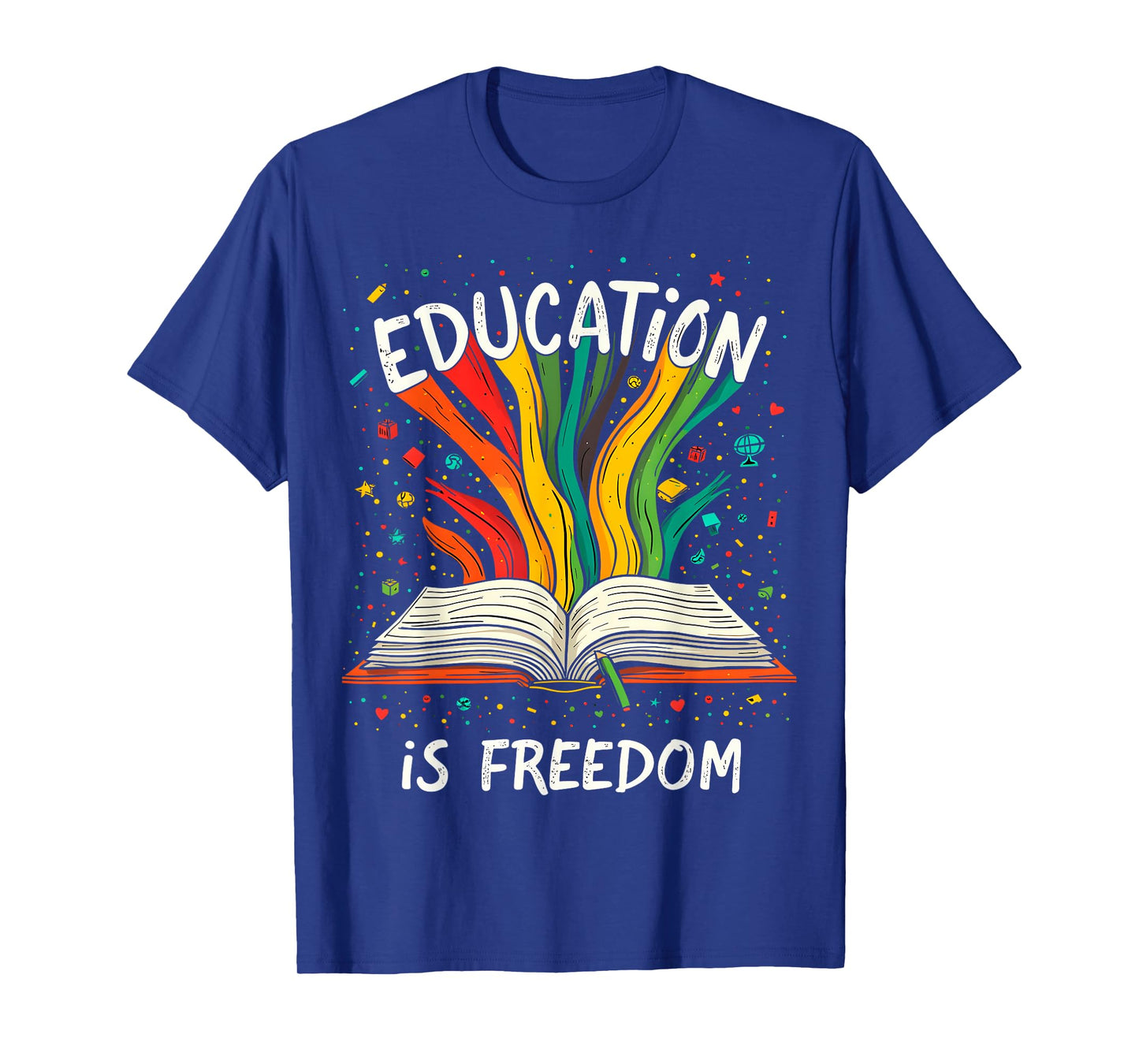Education is Freedom T-Shirt