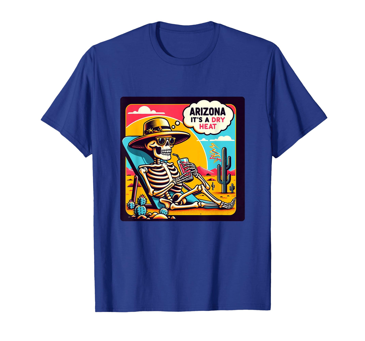 Arizona Skeleton Bone Dry Heat T-Shirt