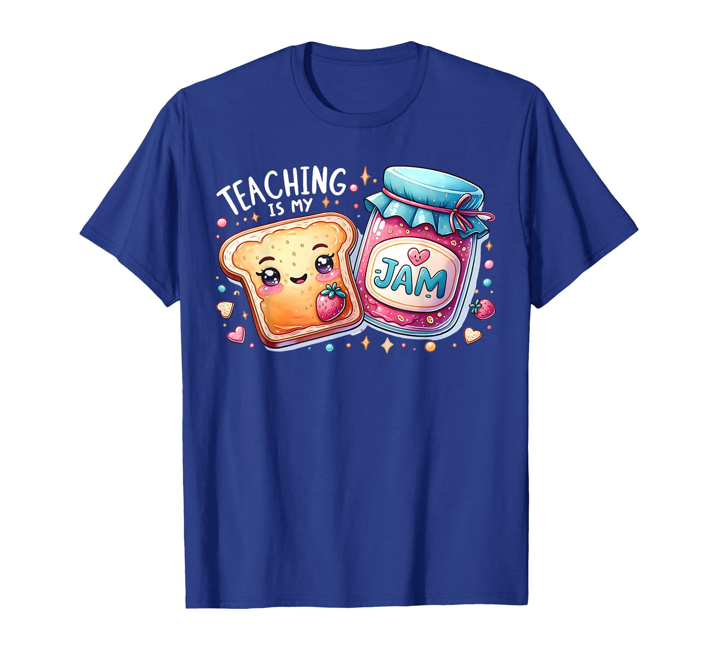 Teaching Is My Jam Cute Bread Teacher Life Back To School Men Women T-Shirt