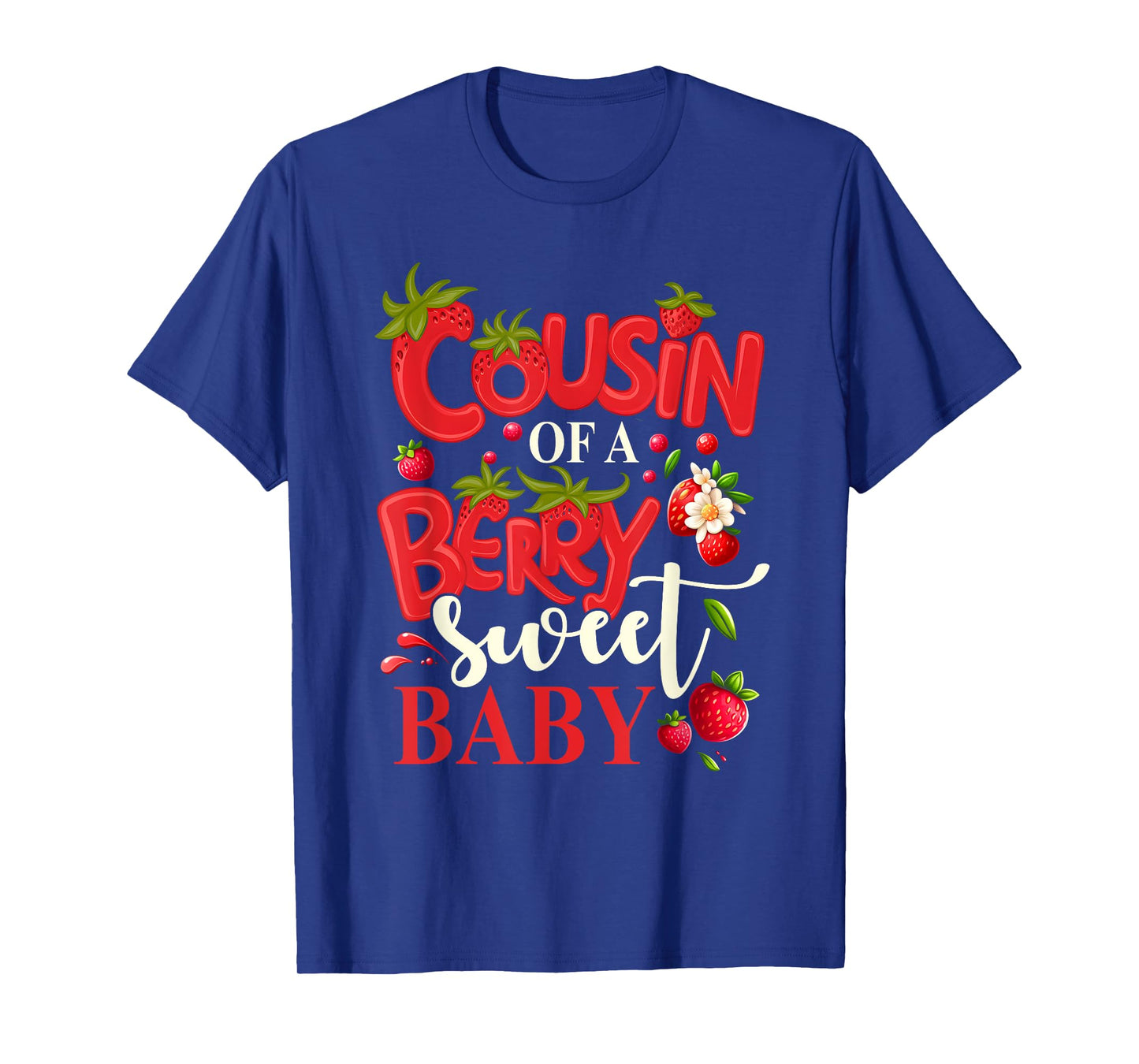 Cousin Of A Berry Sweet One Strawberry Baby First Birthday T-Shirt