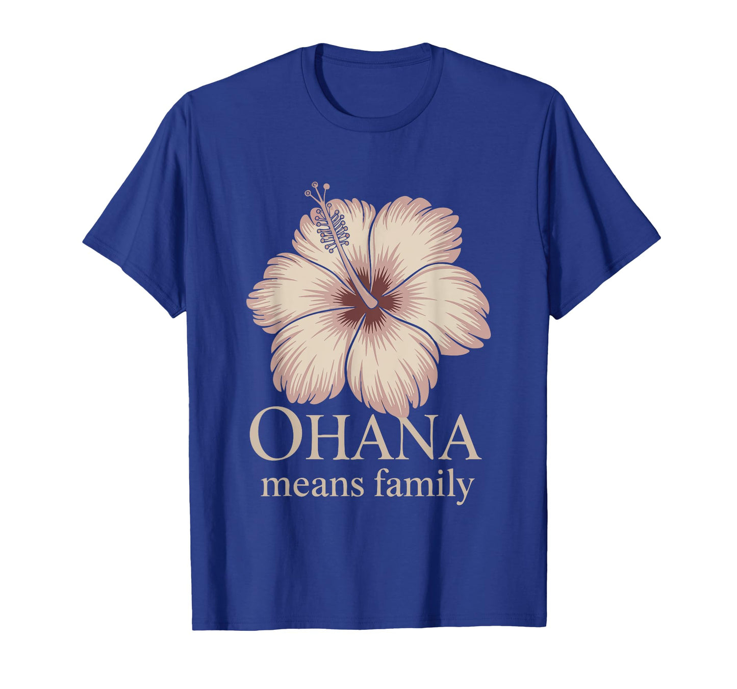 Ohana Means Family Hawaiian Sentiment T-Shirt