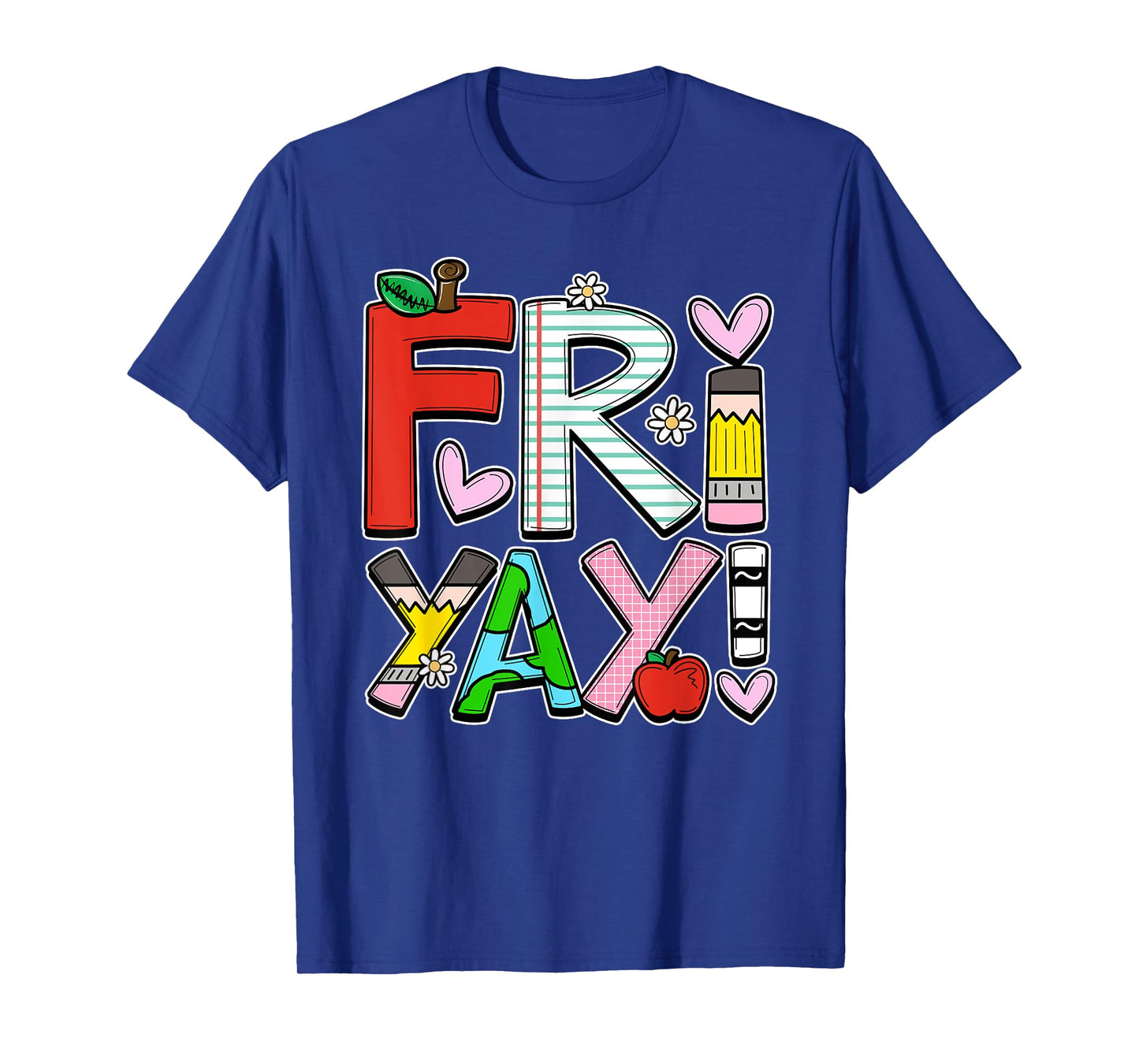 Fri-Yay Happy Friday Teacher Life Happy Weekend T-Shirt