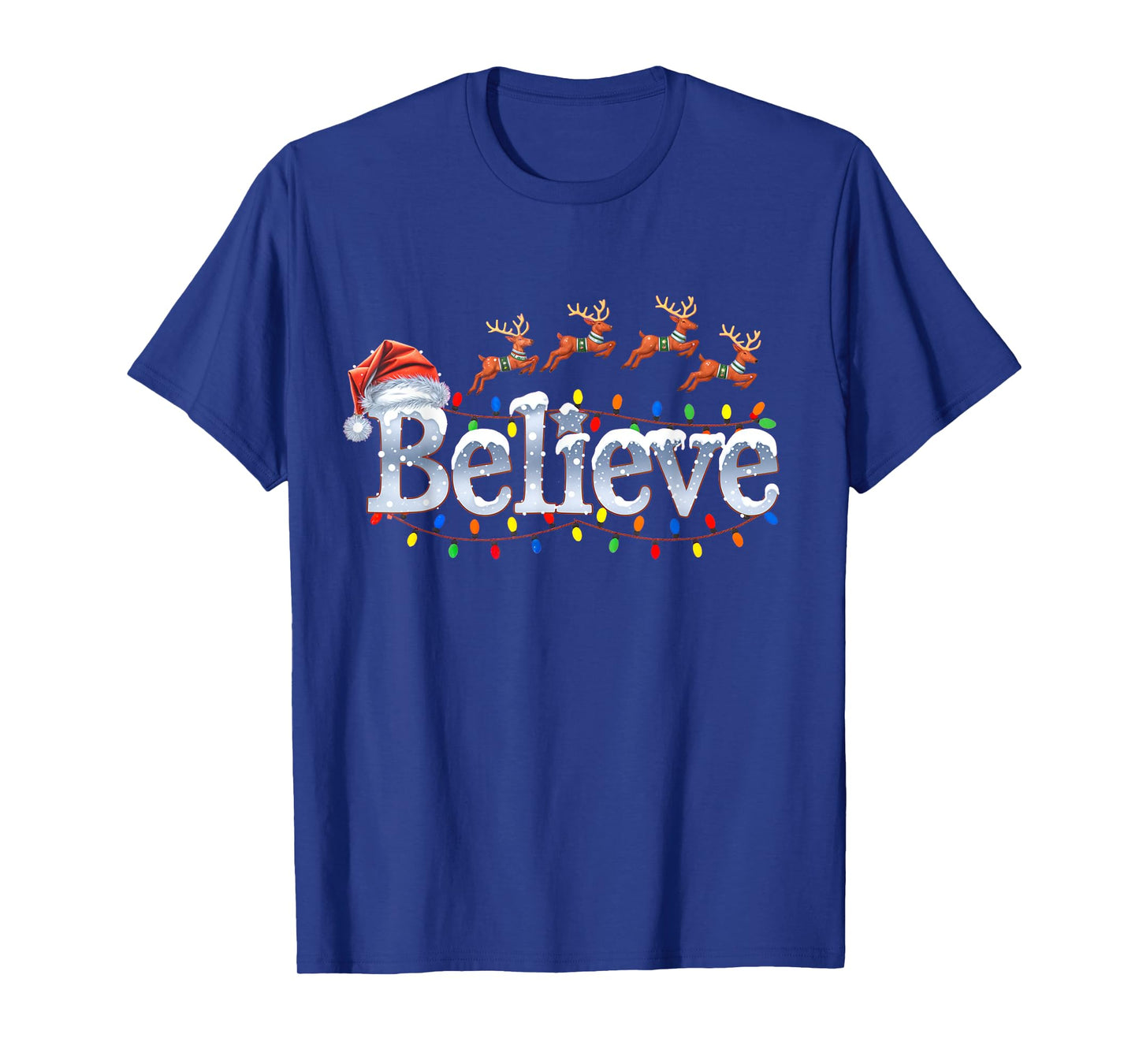 Christmas Believe Santa Claus Hat Reindeers Xmas Lights T-Shirt