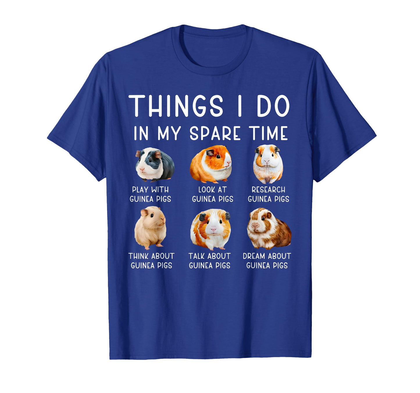 Things I Do In My Spare Time Guinea Pig Cute Animal Lover T-Shirt
