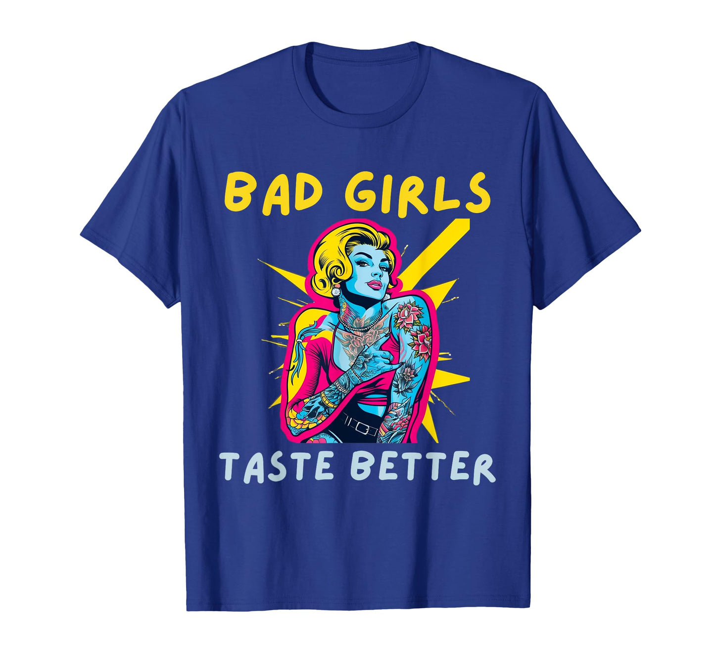 Bad Girls Taste Better Graphic Tattoo T-Shirt