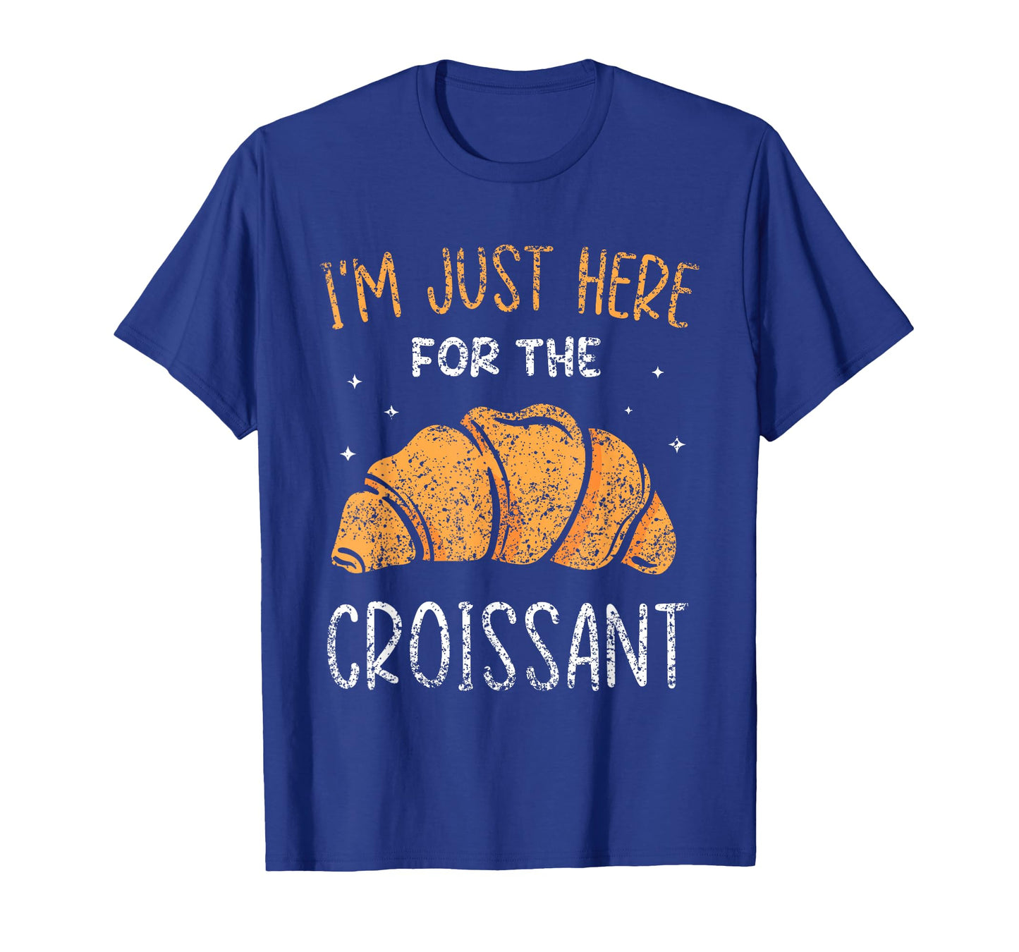 I'm only a croissant lover here for the croissant T-Shirt
