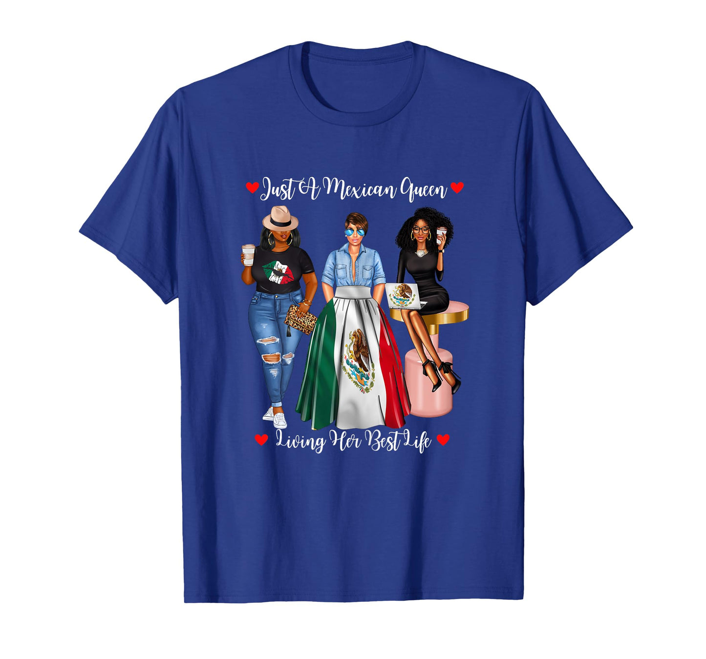 Just A Mexican Queen Living Her Best Life Afro-Mexican T-Shirt