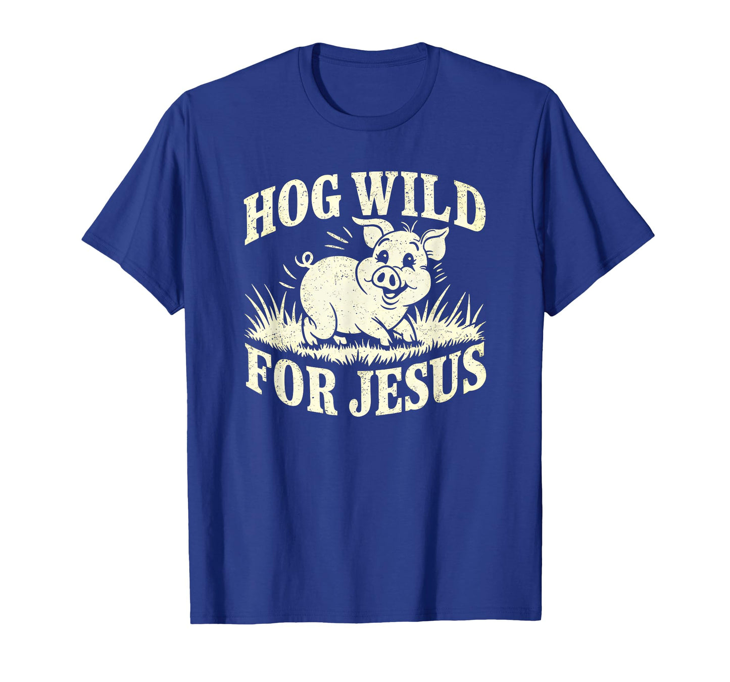 Hog Wild For Jesus Cute Christian Farmer Life Pig T-Shirt