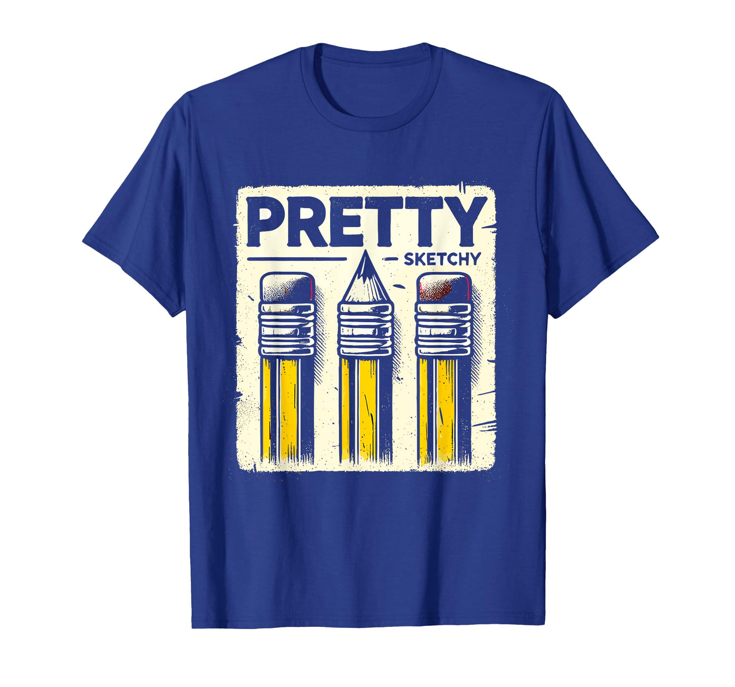 Pretty Sketchy Artist Pencils Sketch Sketching Paint Artist T-Shirt