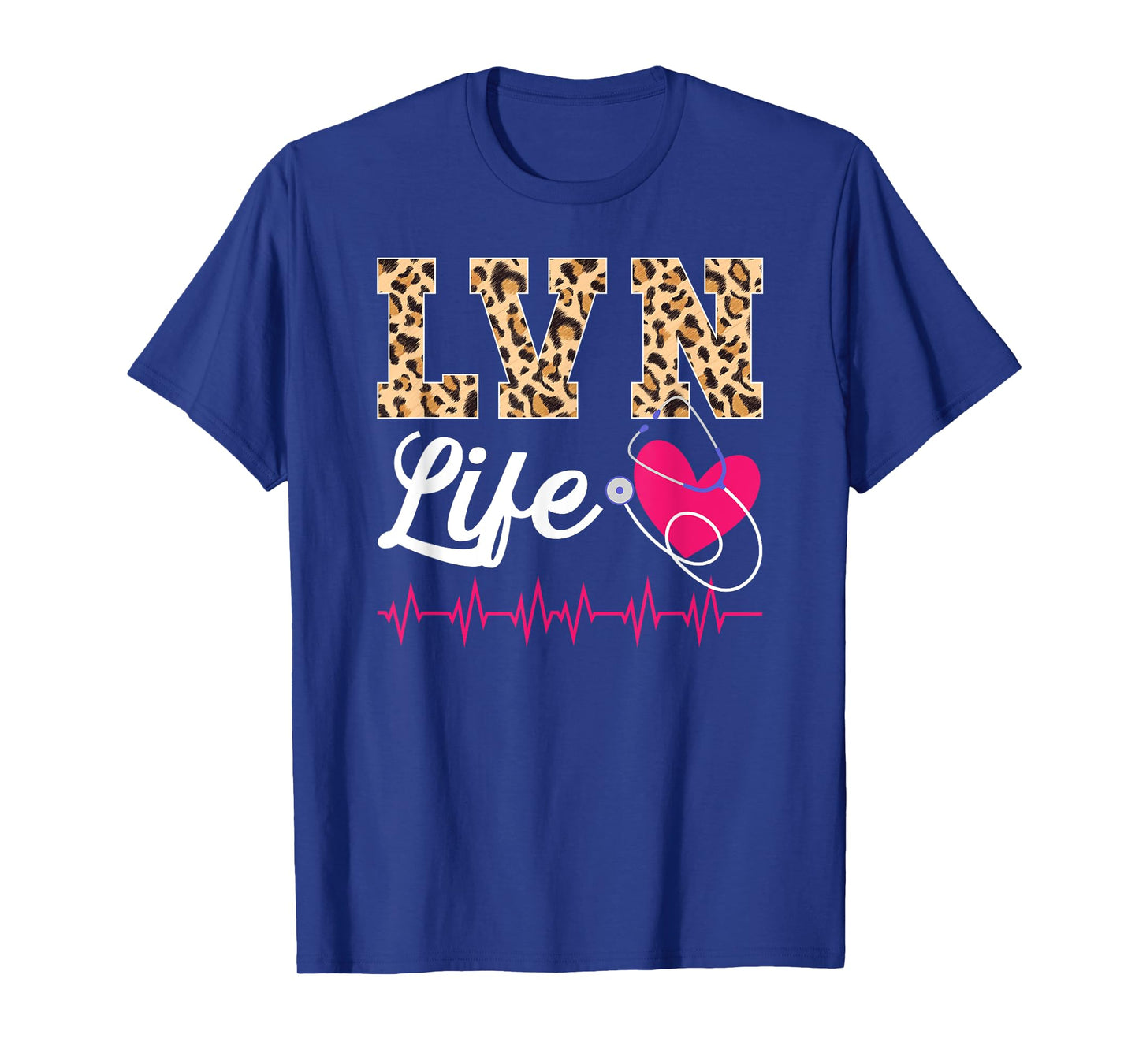 LVN Life Licensed Vocational Nurse LVN Nursing LVN Nurse T-Shirt