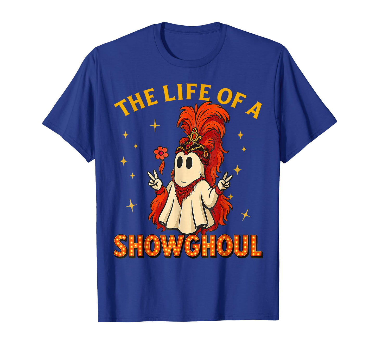 The Life of A Showghoul Funny Halloween Ghost Girl T-Shirt