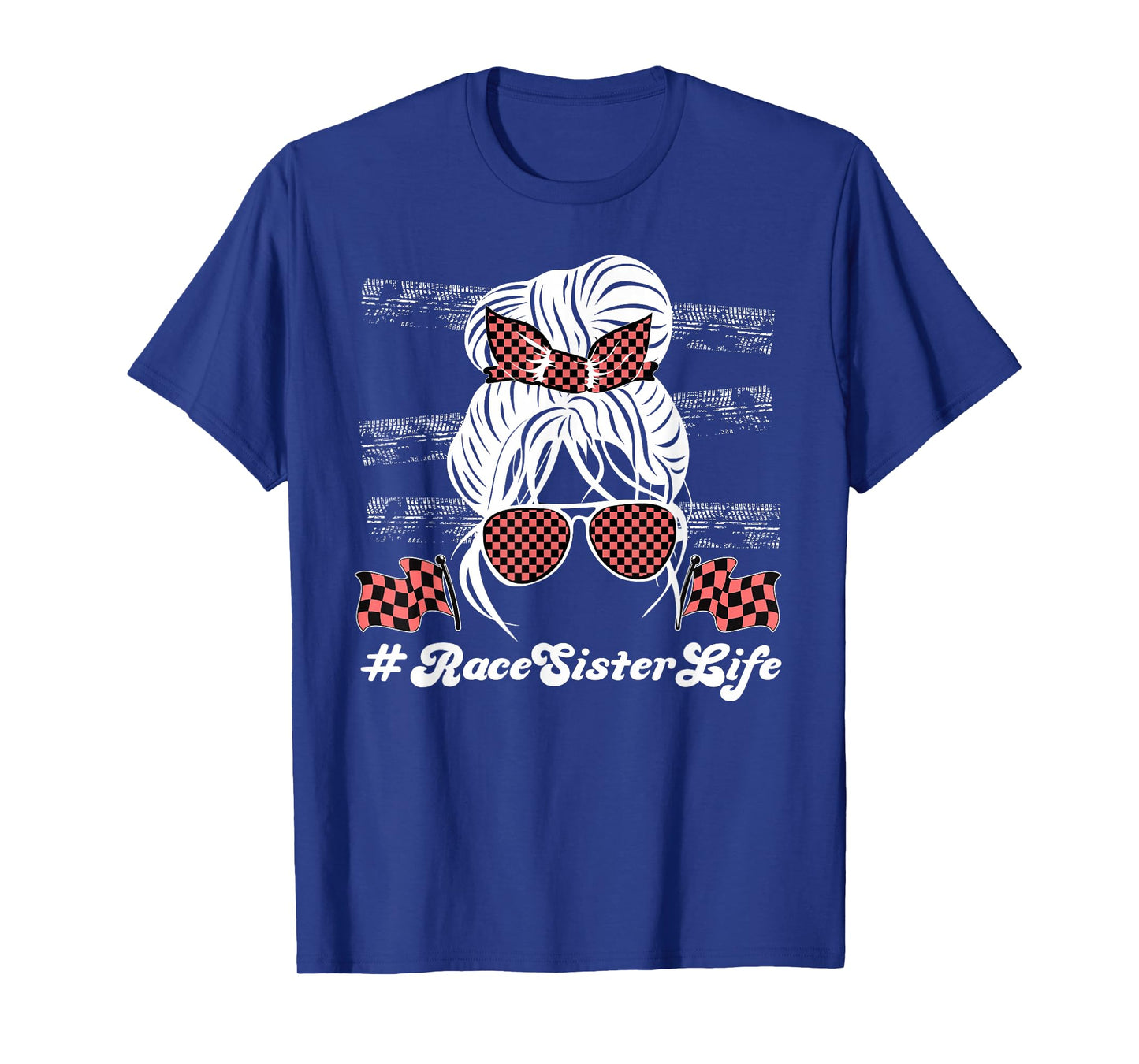 Race Sister Life Racing Sister of A Racer Sis Messy Bun T-Shirt
