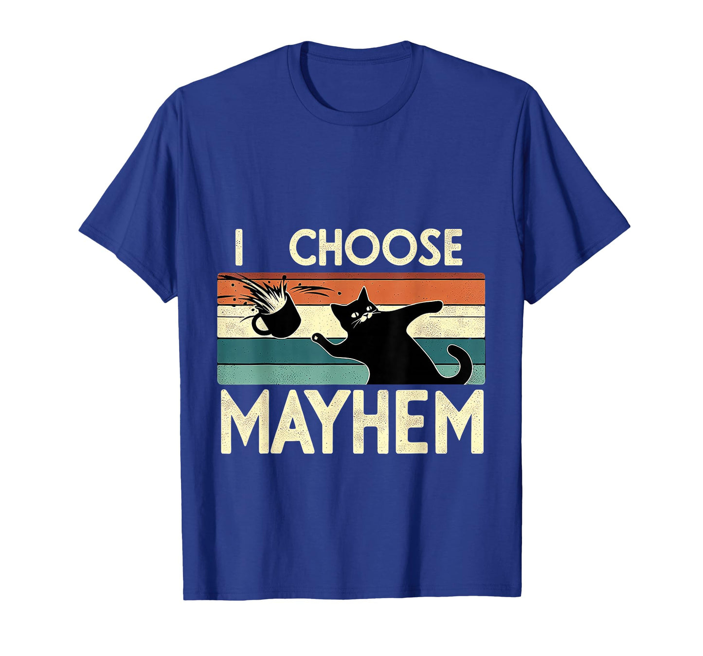 I Choose Mayhem Chaotic Energy Meme Vibes - T-Shirt