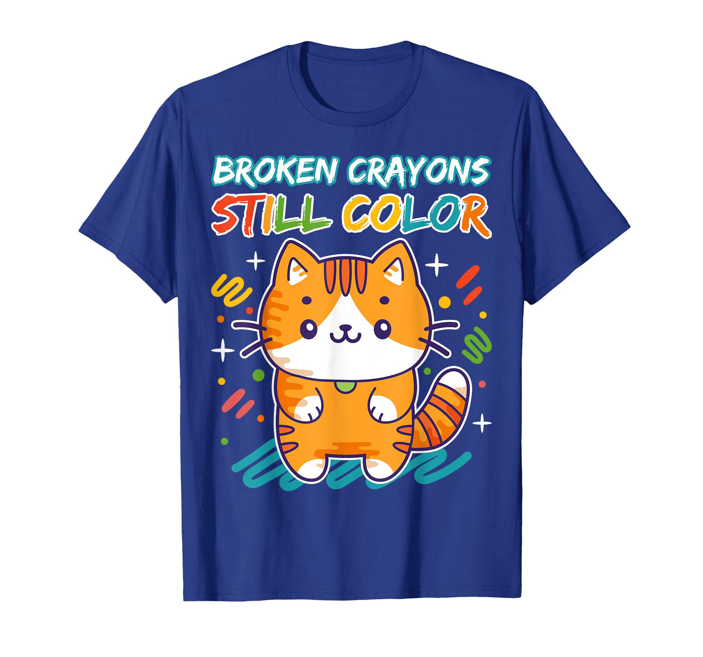 Broken Crayons Colored Cat Still Color Teacher Art Kawaii T-Shirt for Men Women