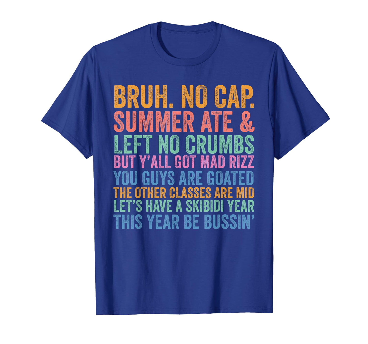 Back To School Bruh No Cap Summer Ate Skibidi School Year T-Shirt