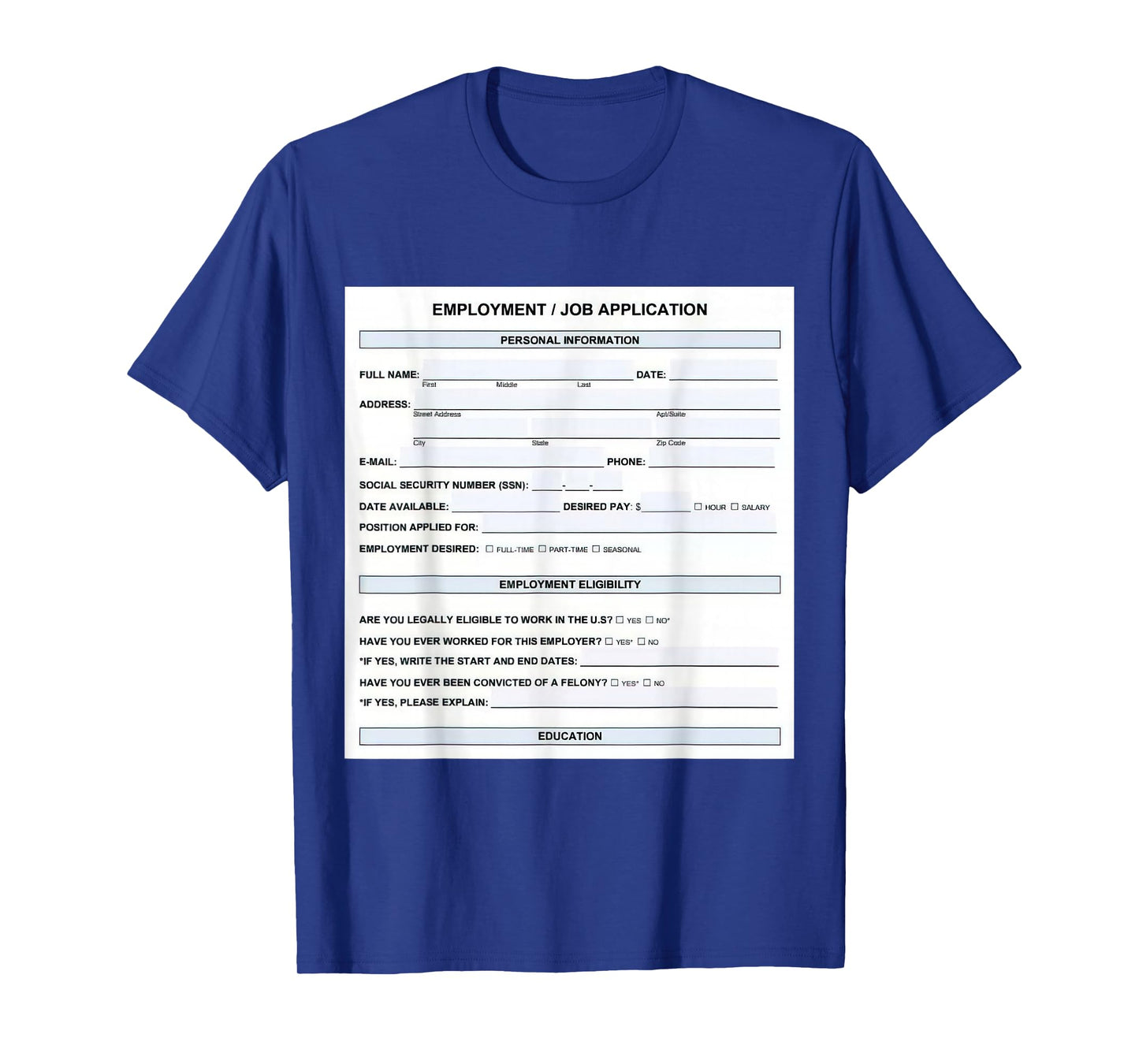 Funny Job Application Form Office Humor Graphic T-Shirt