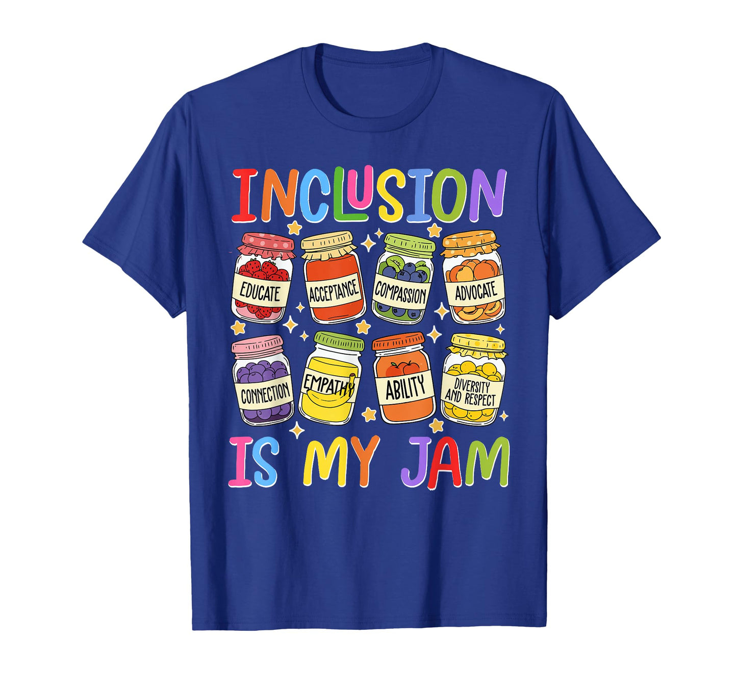 Inclusion is My Jam SPED Teacher Special Education Teacher T-Shirt