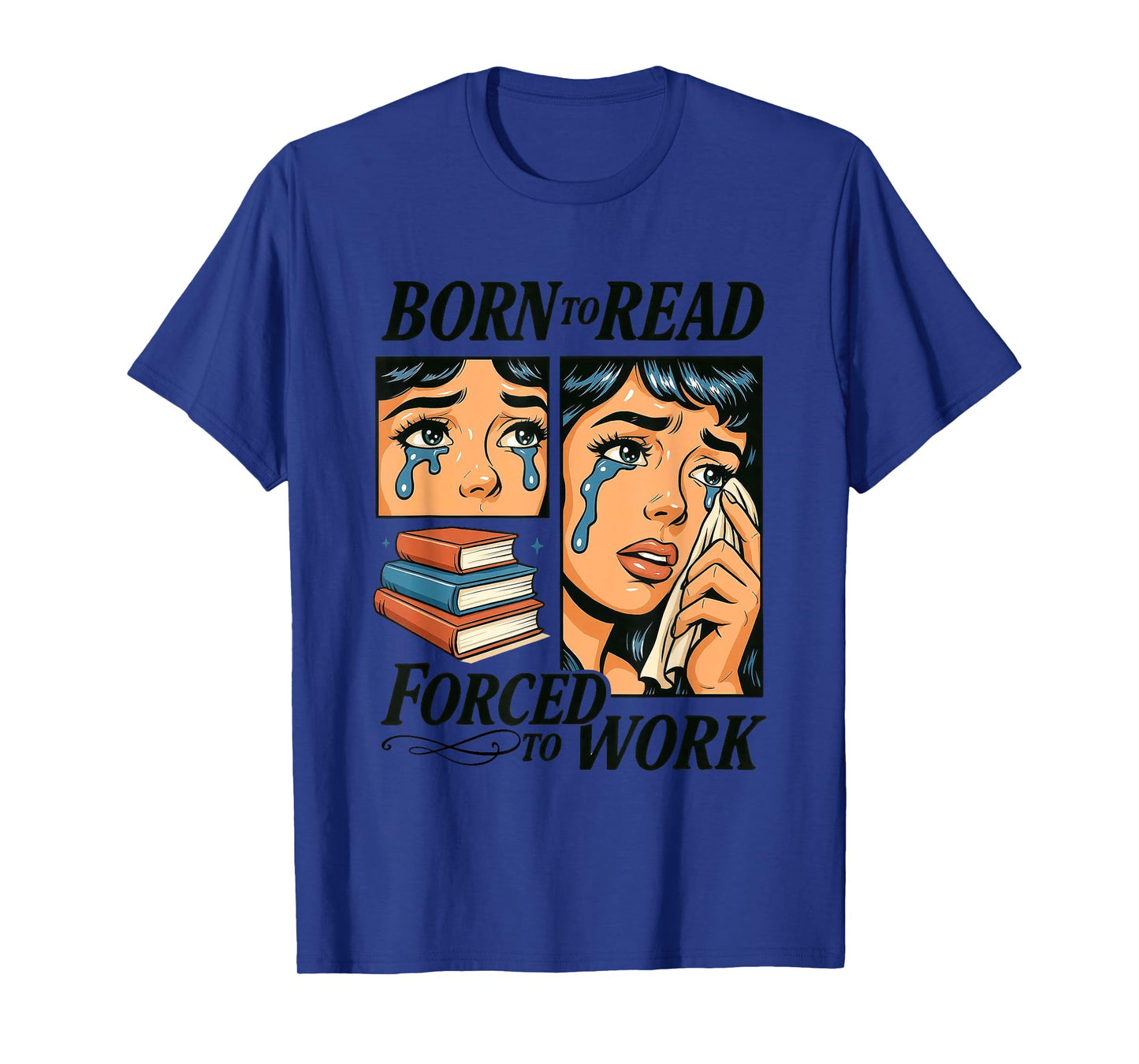 Born To Read Forced To Work Comic Art T-Shirt