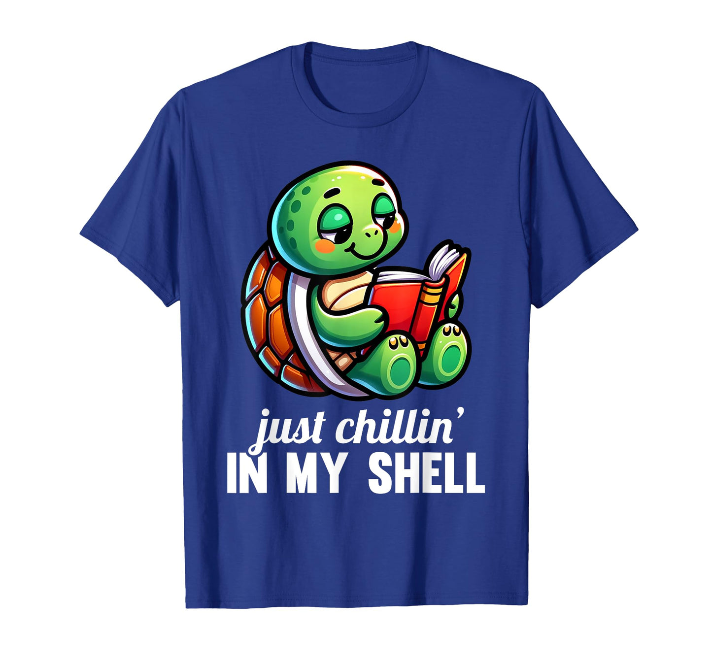 Just Chillin In My Shell Turtles Turtle Lover Graphic T-Shirt