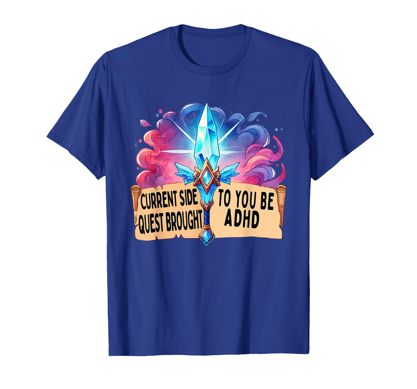 Current Side Quest Brought to You by ADHD | Funny ADHD meme T-Shirt