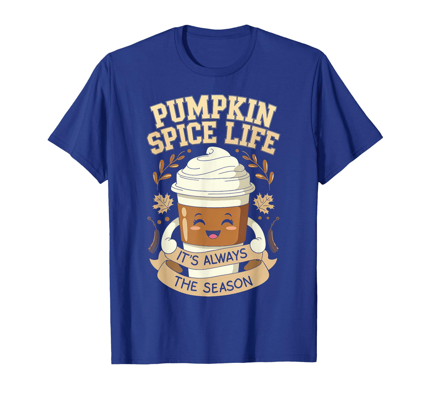 Pumpkin Spice Life Latte Fall Season Fun Coffee Lover T-Shirt