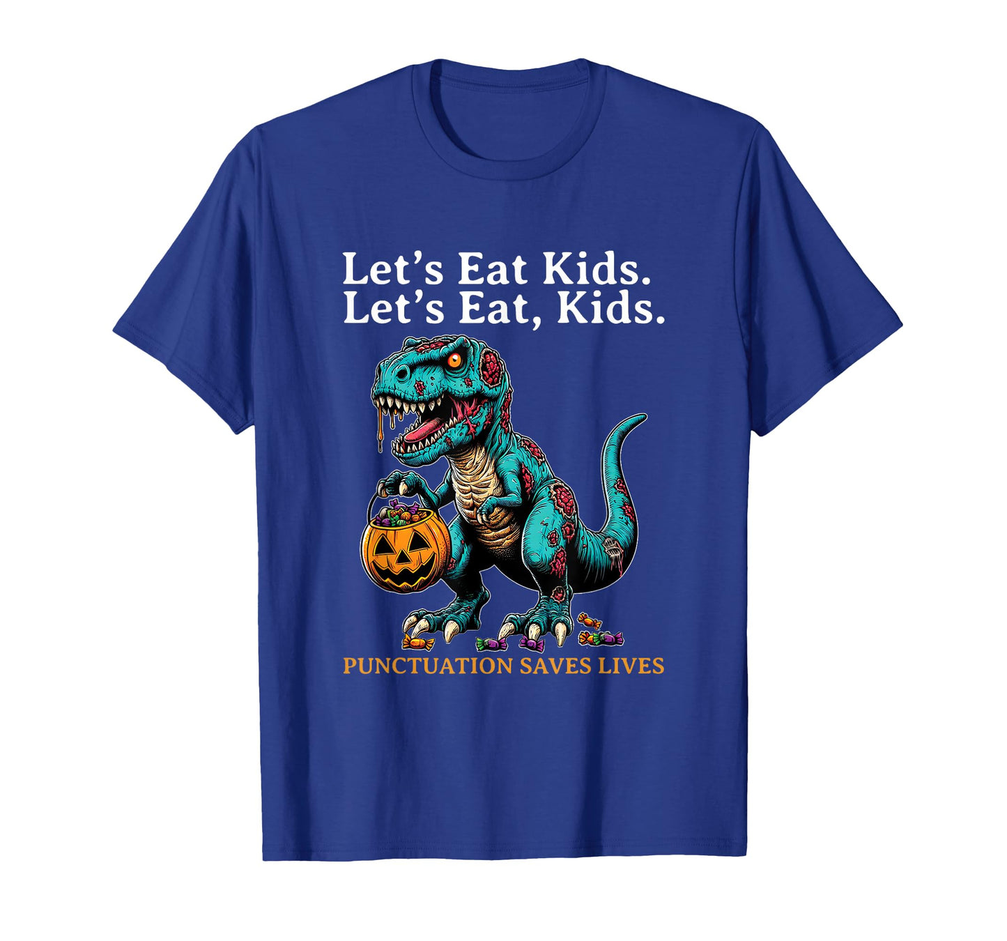 Lets Eat Kids Dinosaur Zombie Trick Treat Dinosaur English T-Shirt