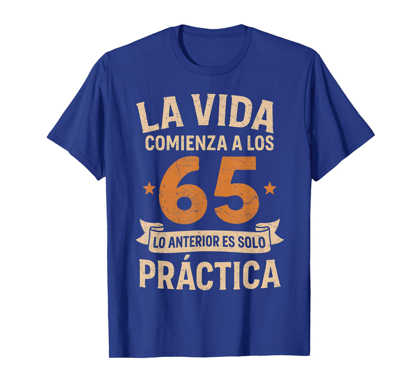 Funny 65th Birthday Spanish Cumpleaños Life Begins At 65 T-Shirt