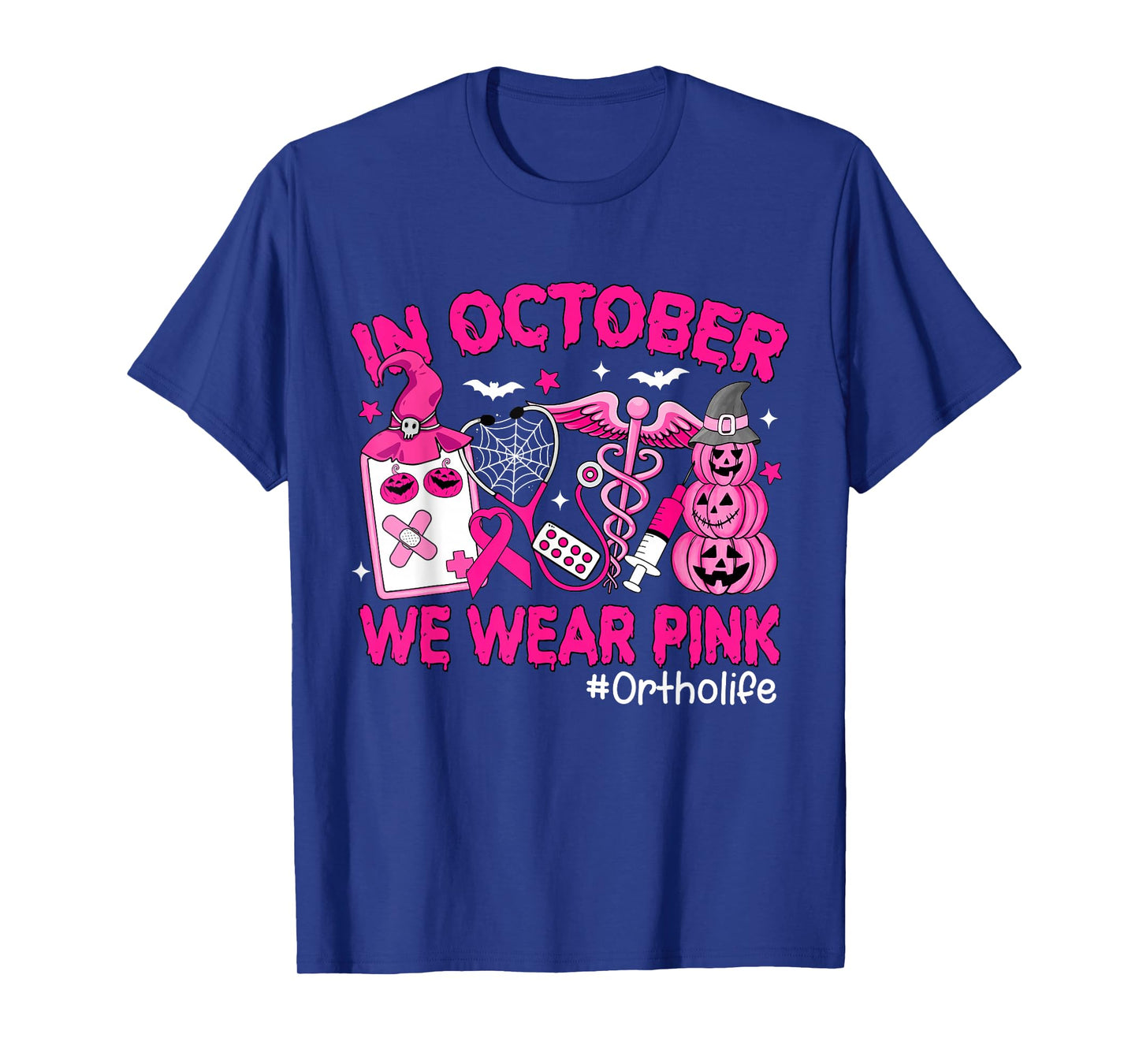 in October We Wear Pink Ortho Life Ortho Nurse Breast Cancer T-Shirt
