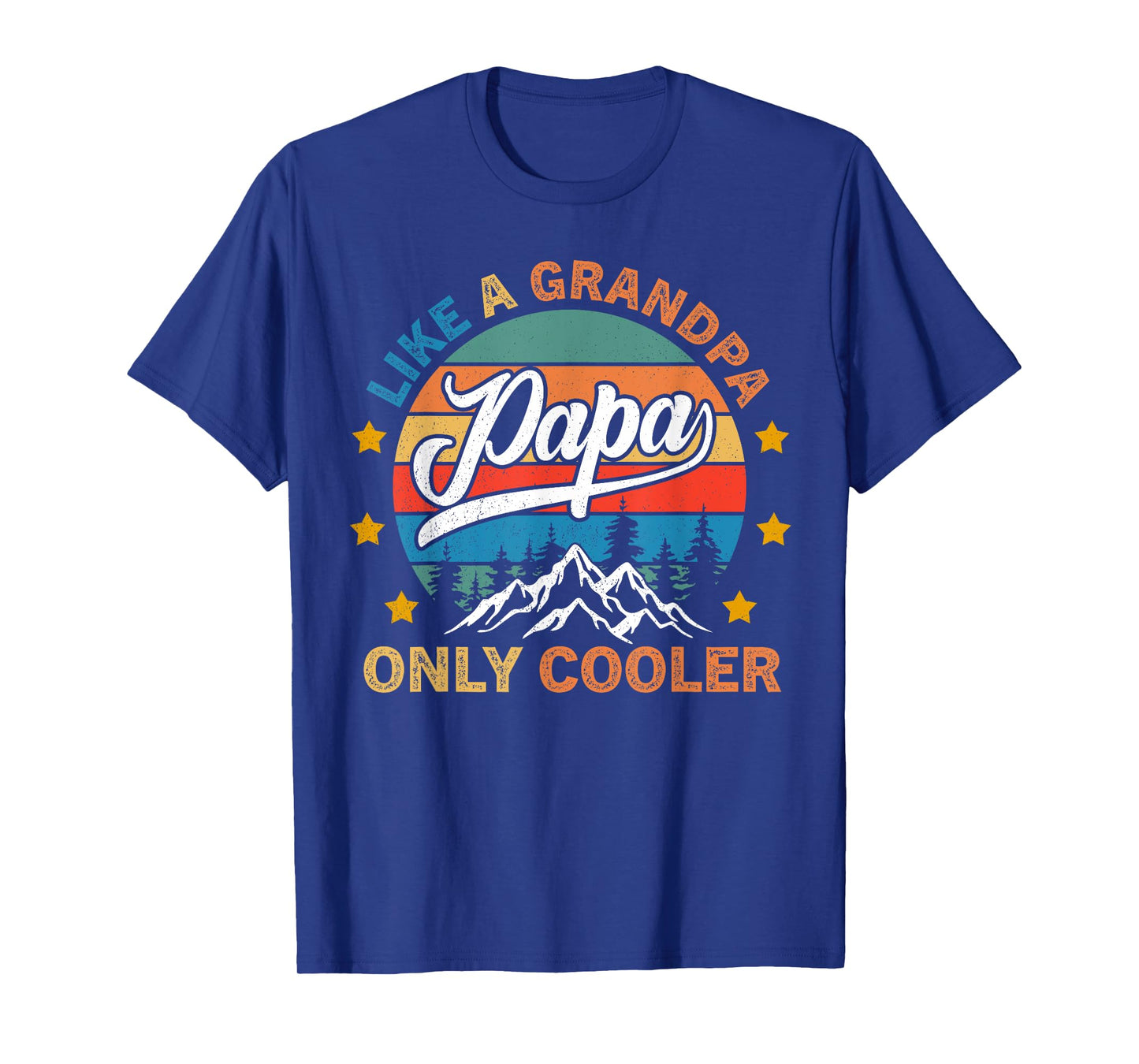 PAPA like a Grandpa ONLY COOLER Funny Dad Papa Definition T-Shirt