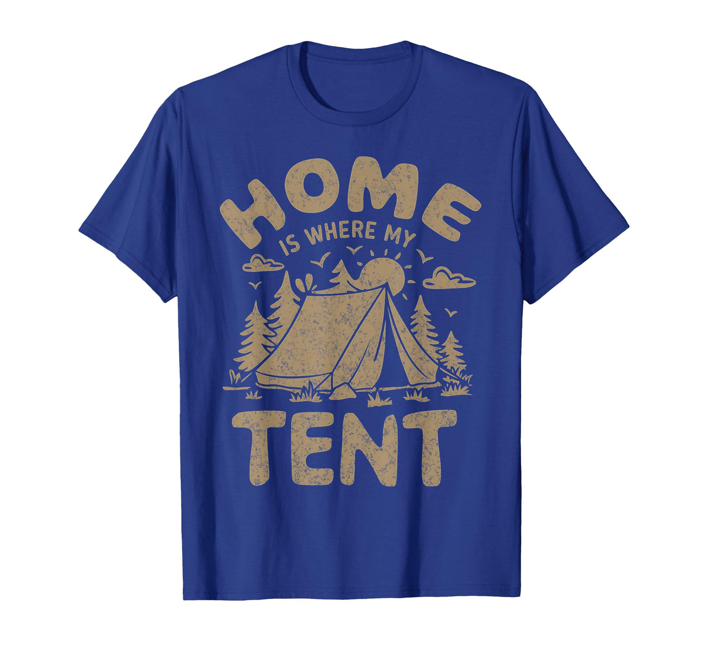 Home Is Where My Tent Camping Design Vintage Men Women Kids T-Shirt
