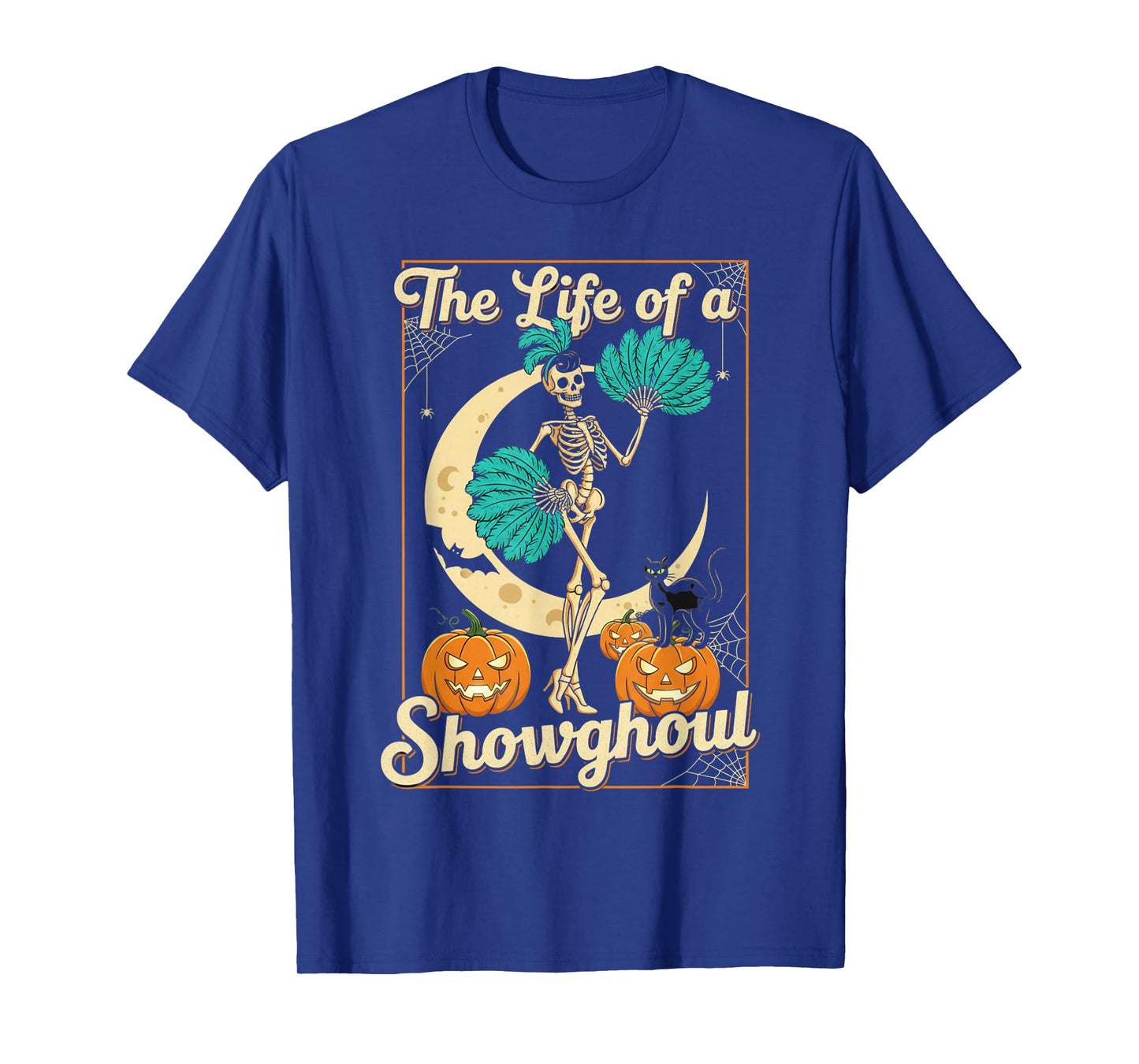 The Life of A Showghoul Retro Halloween Show Skeleton Girl T-Shirt