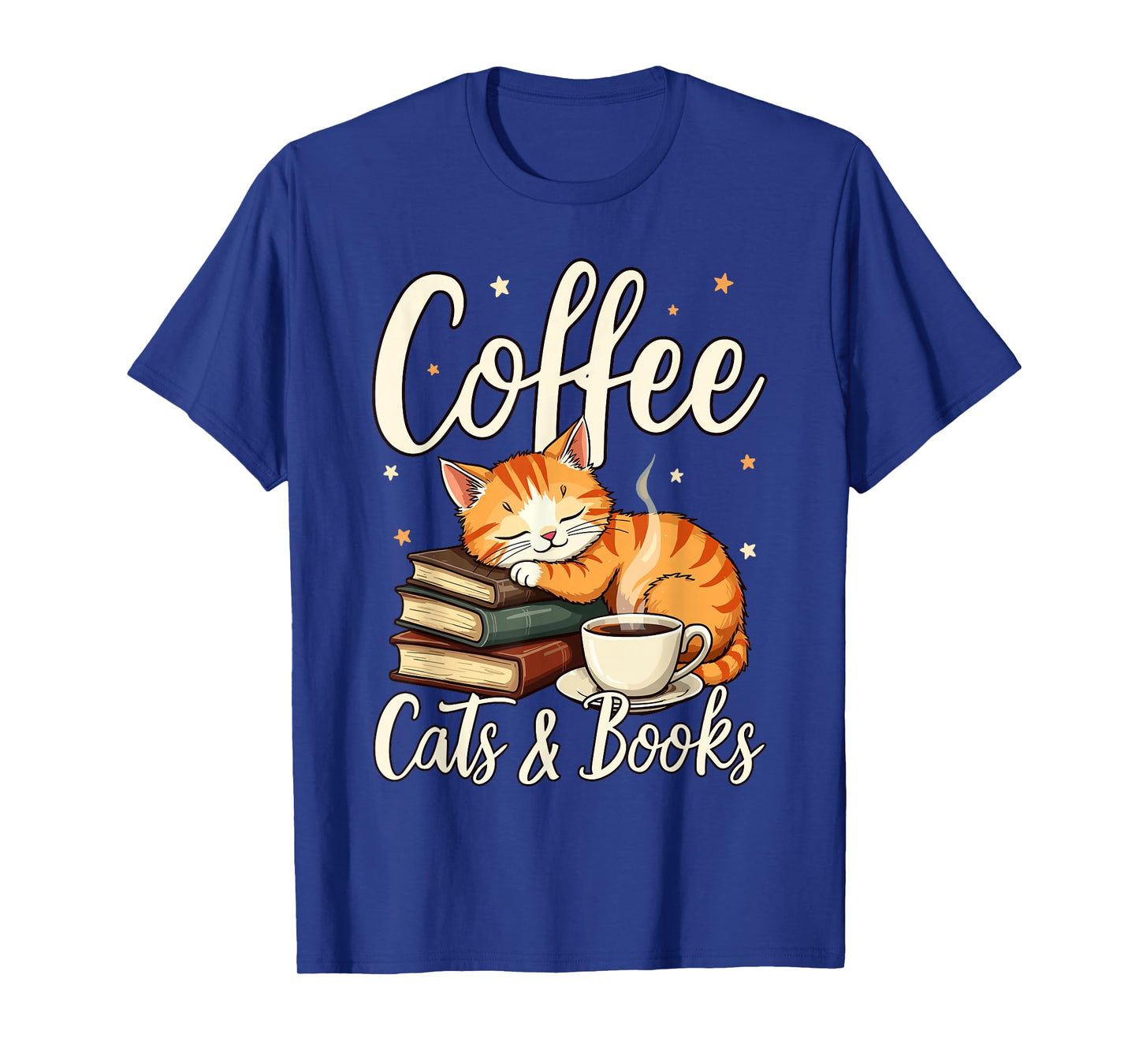 Coffee Cats And Books Lover, For Women & Men, Funny Coffee T-Shirt