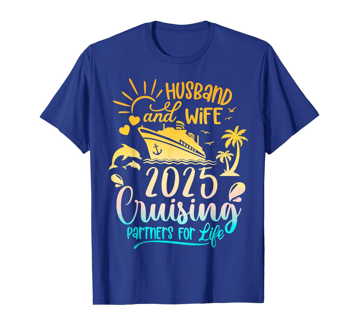 Husband & Wife Cruise 2025 Family Honeymoon Couples Matching T-Shirt