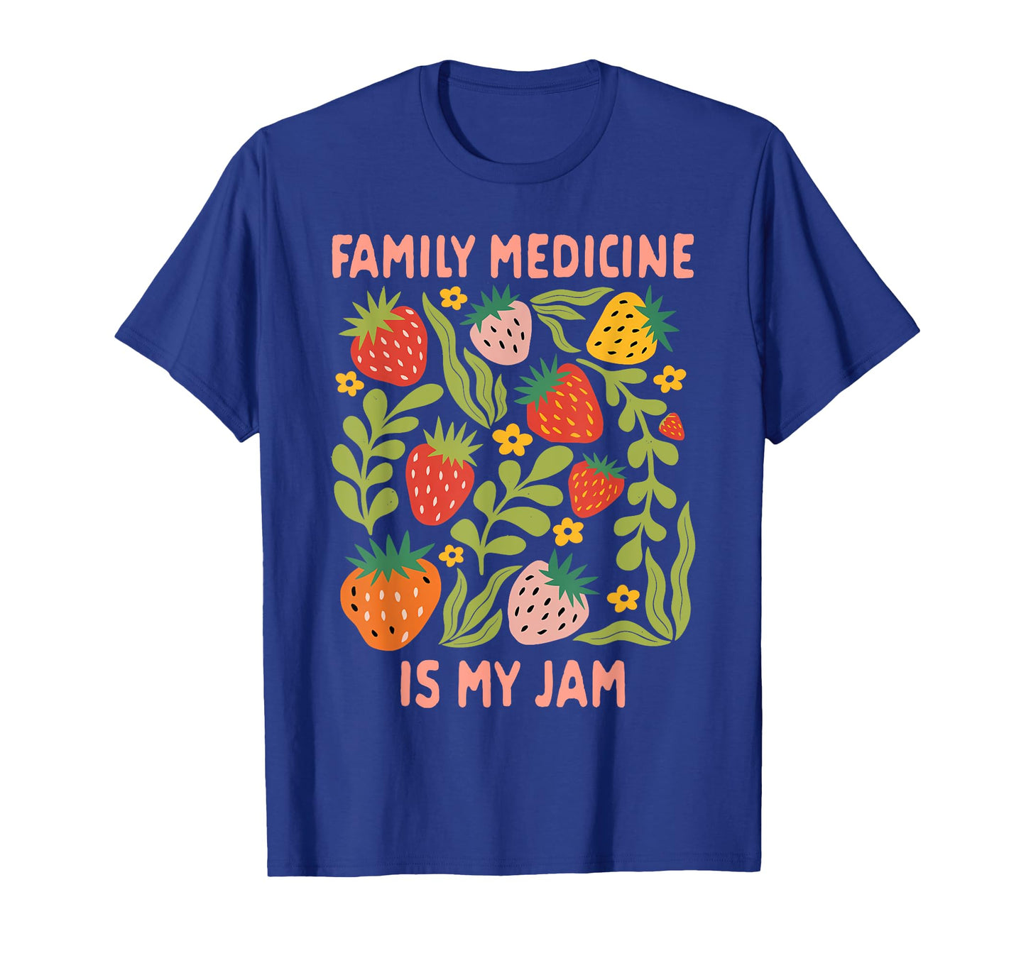 Family Medicine Is My Jam PAs Healthcare Medical Student T-Shirt