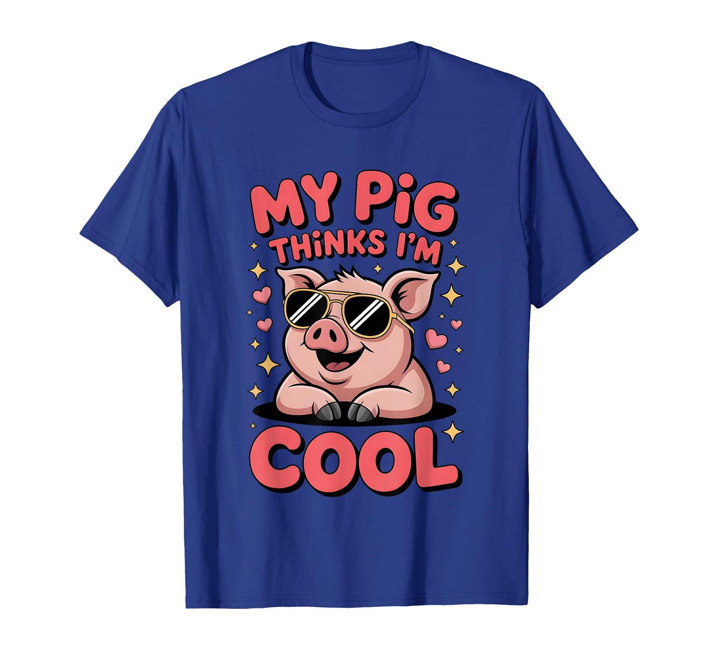 My Pig Thinks I’m Cool Funny Farm Animal Lover Hog Fans T-Shirt