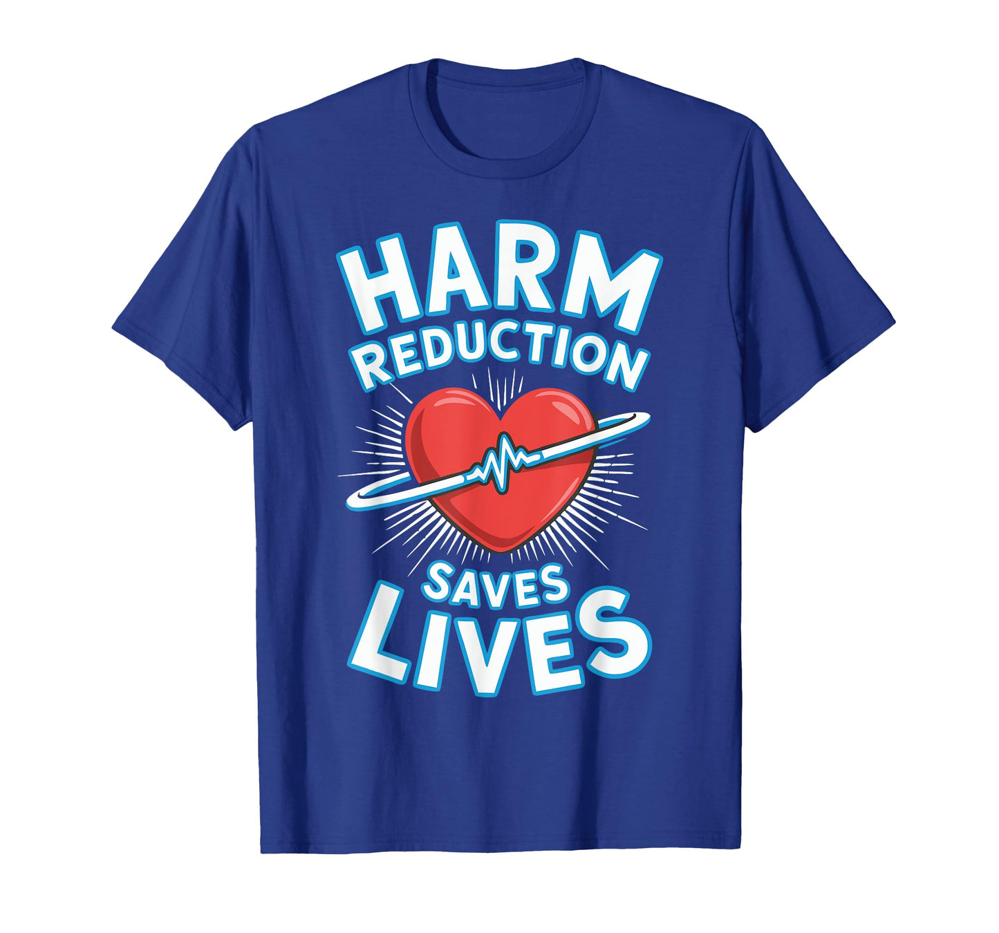 Harm Reduction Saves Lives T-Shirt