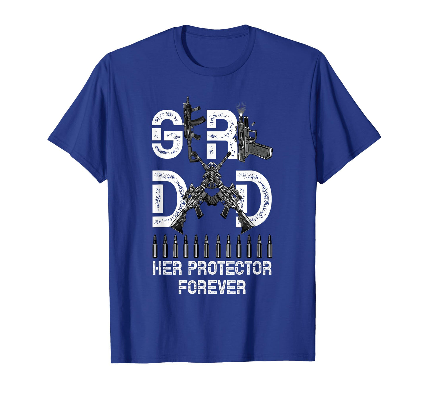 Girl a Dad Her Protector Forever Father of Girls Fathers Day T-Shirt
