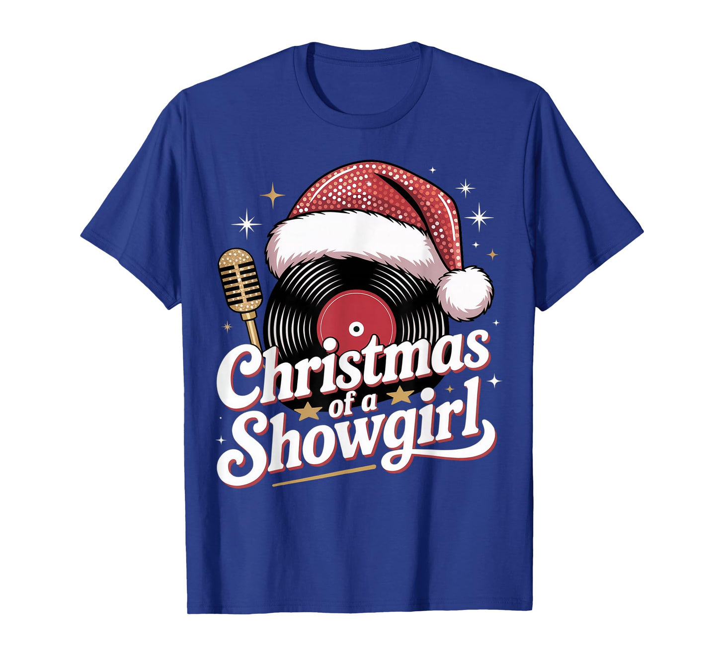 Christmas of a Showgirl Christmas Outfit for All Show Girls T-Shirt