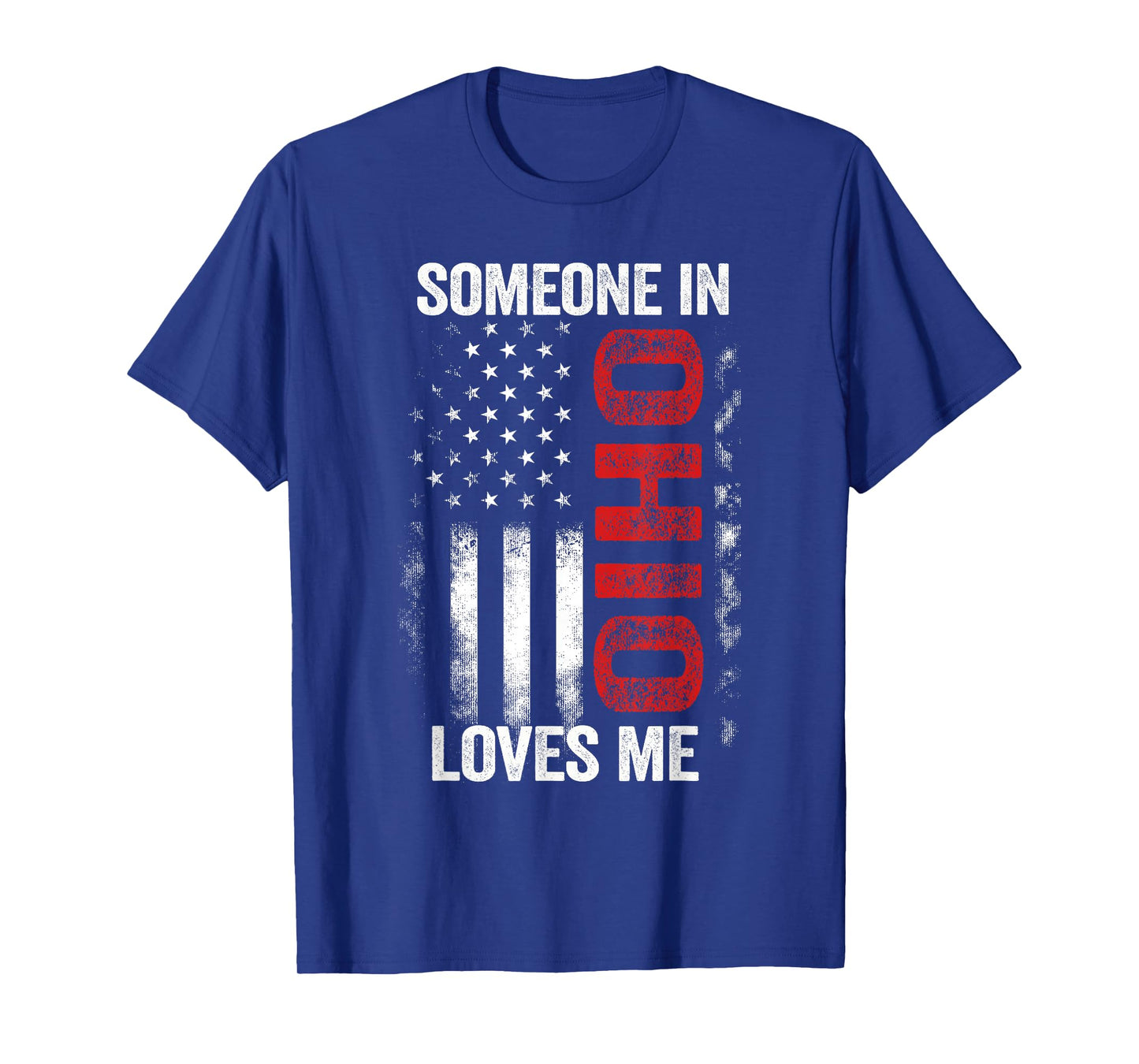 Someone In Ohio Loves Me T-Shirt