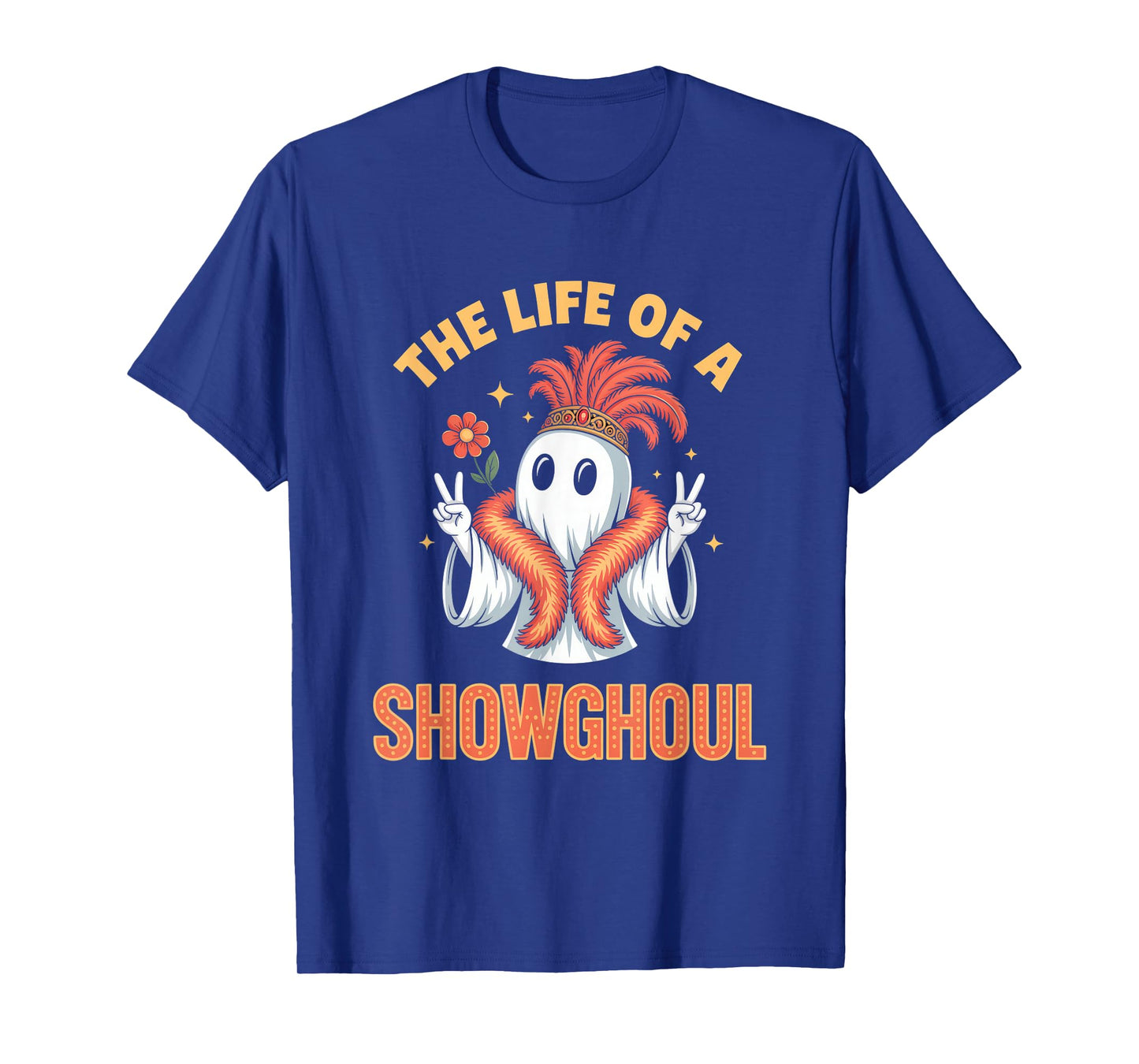 The Life of a Showghoul Funny Halloween Ghost Girl T-Shirt