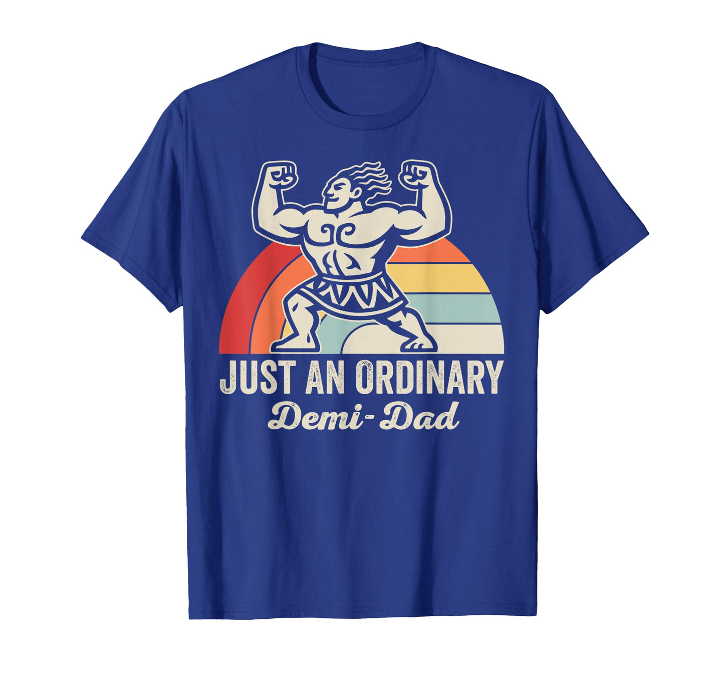 Just an Ordinary Demi-Dad Retro Hero T-Shirt
