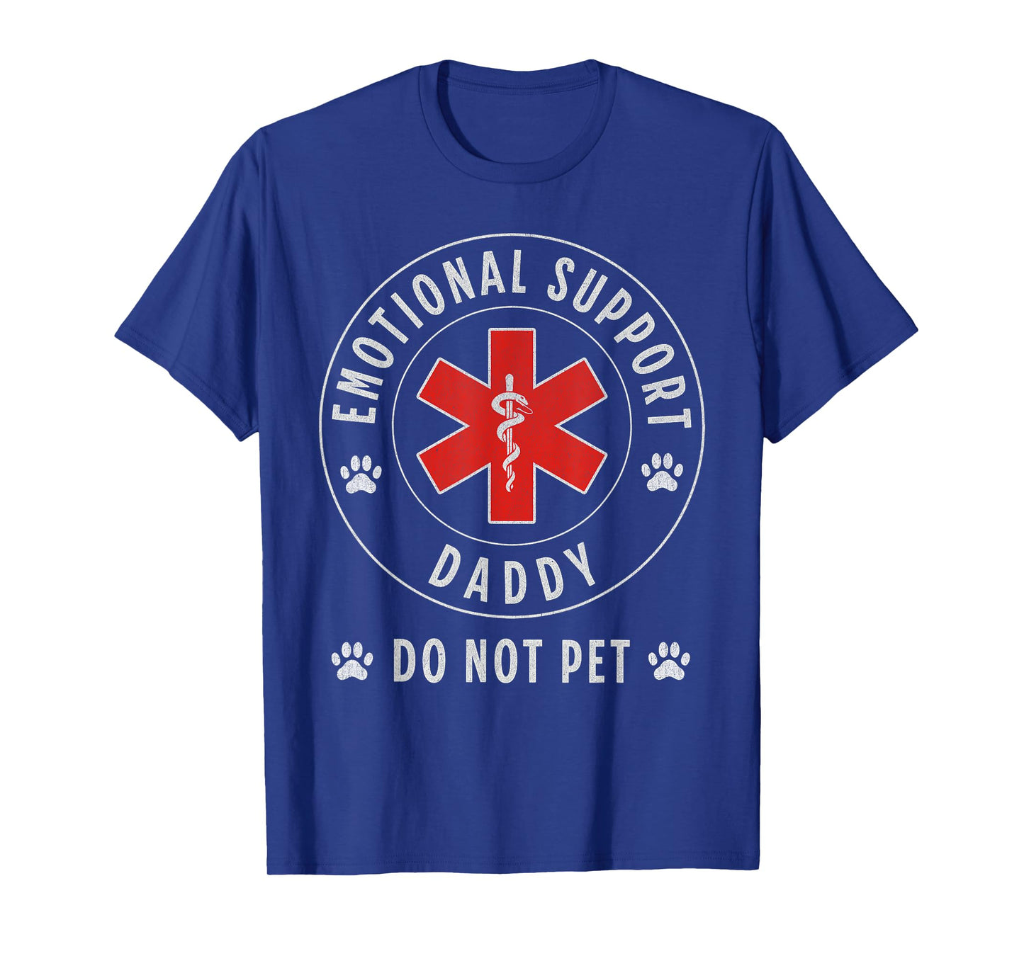 Do Not Pet Emotional Support Daddy Father's Day Humor Funny T-Shirt
