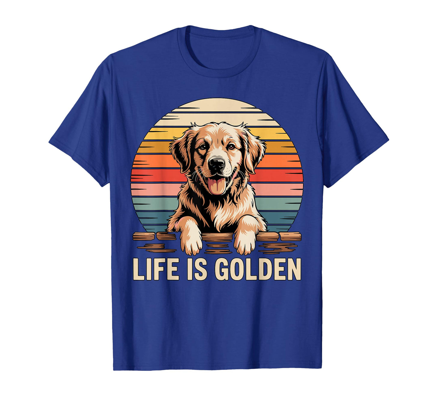Life is Golden Retriever T-Shirt