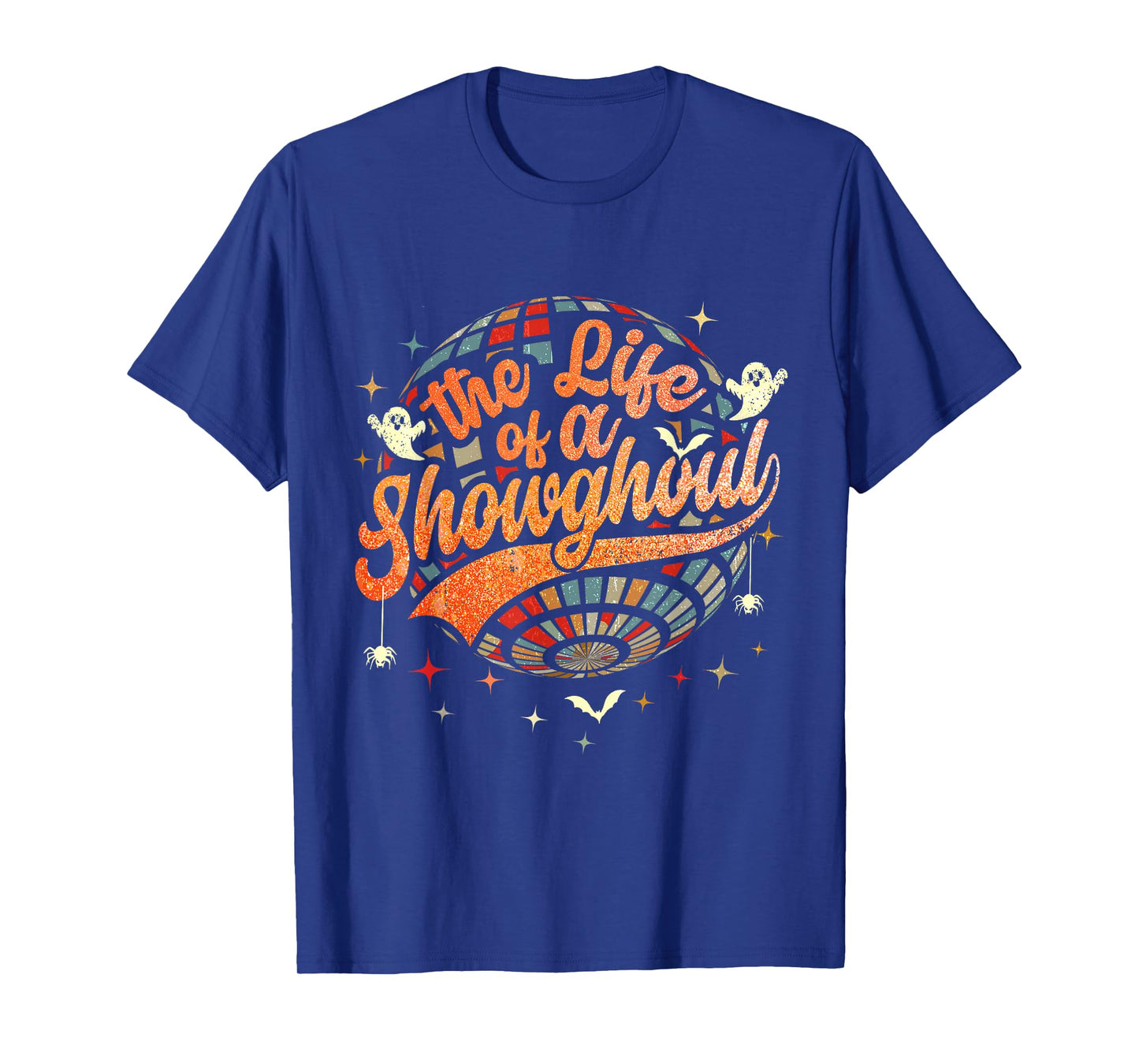 Funny The Life of A Showghoul The Life of A Show Girl T-Shirt