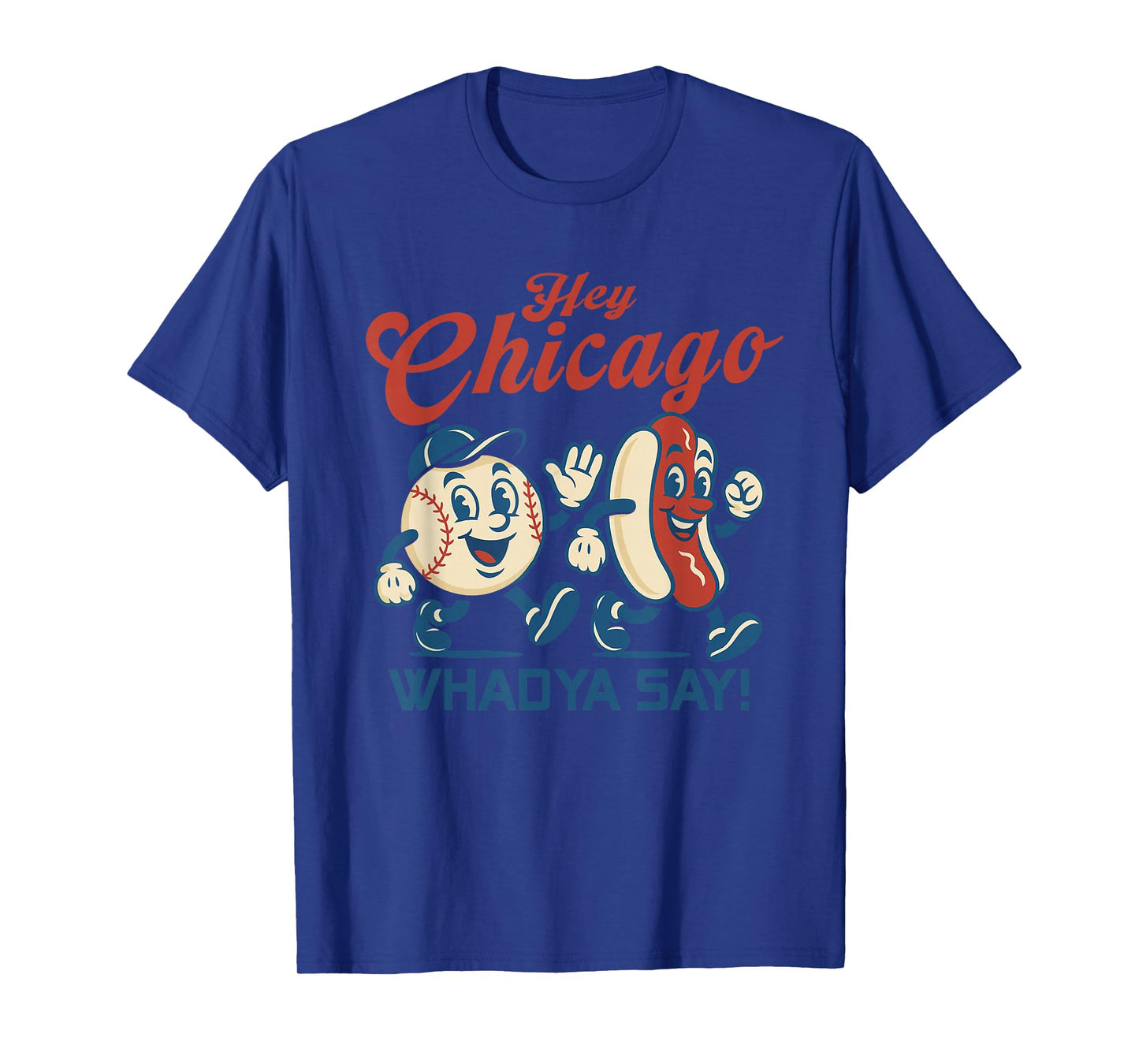 Hey Chicago Whadya Say Hot Dog Baseball Graphic T-Shirt