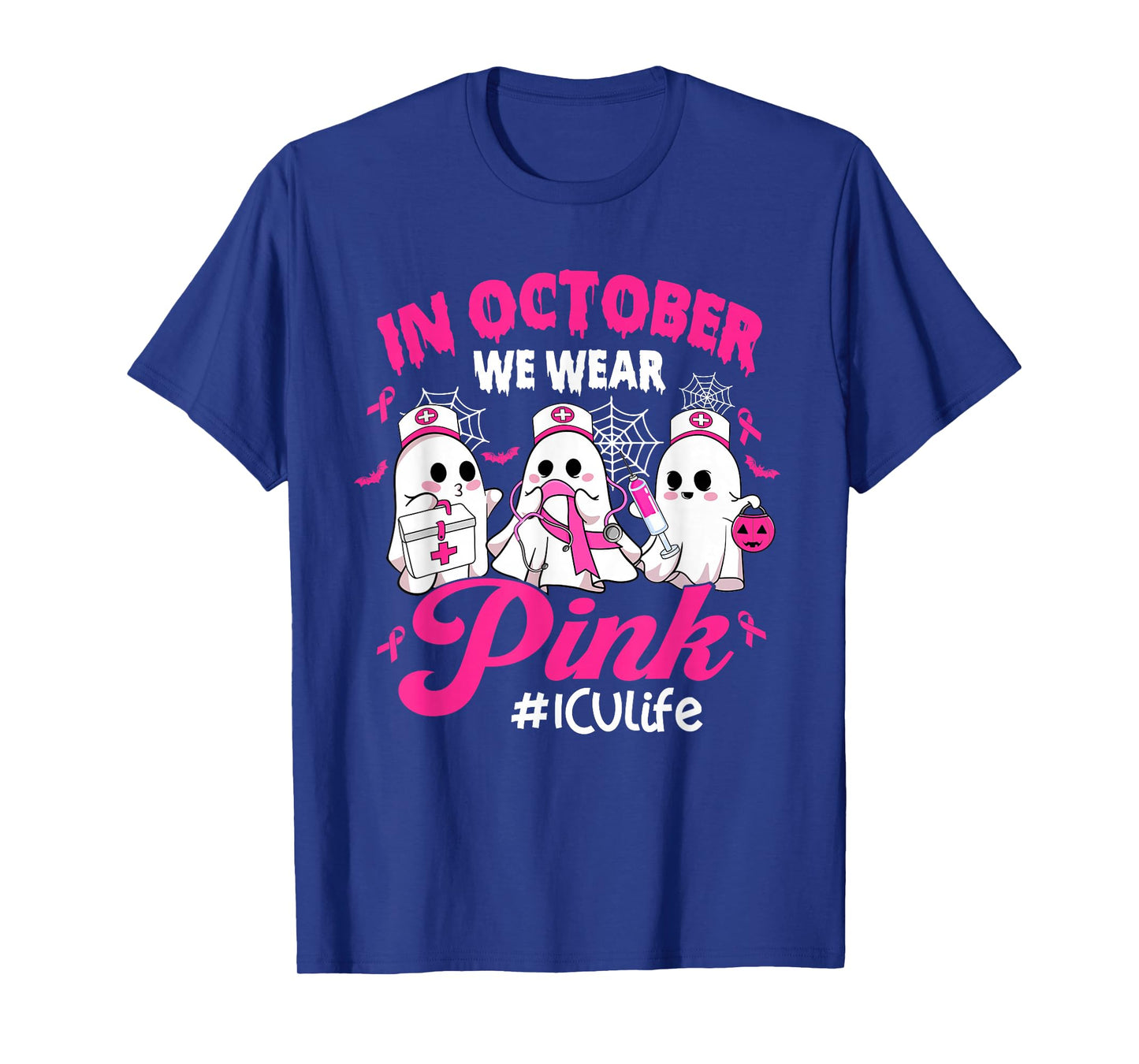 in October We Wear Pink ICU Life ICU Nurse Breast Cancer T-Shirt