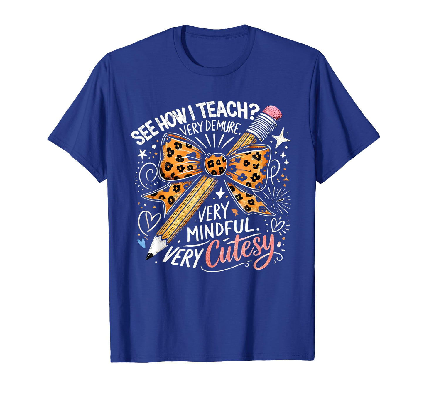 See How I Teach Very Demure very Mindful Very Cutesy Teacher T-Shirt