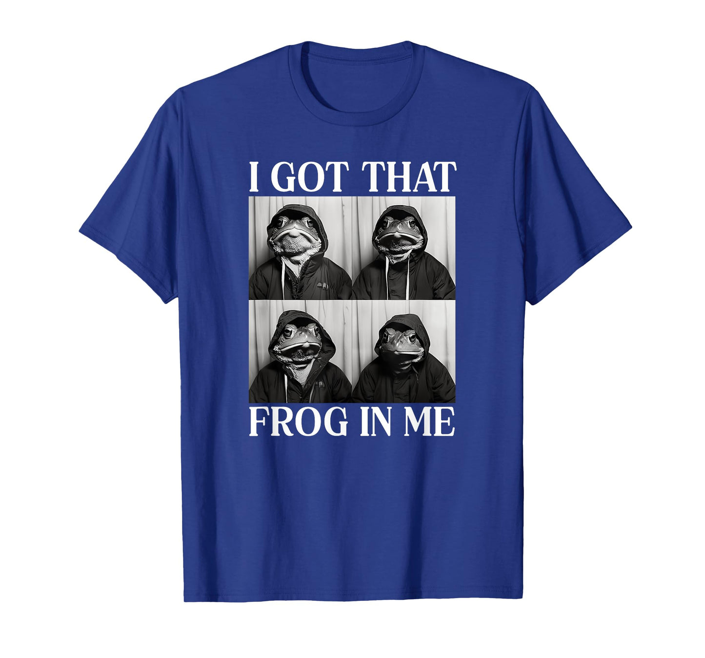 I Got That Frog In Me T-Shirt
