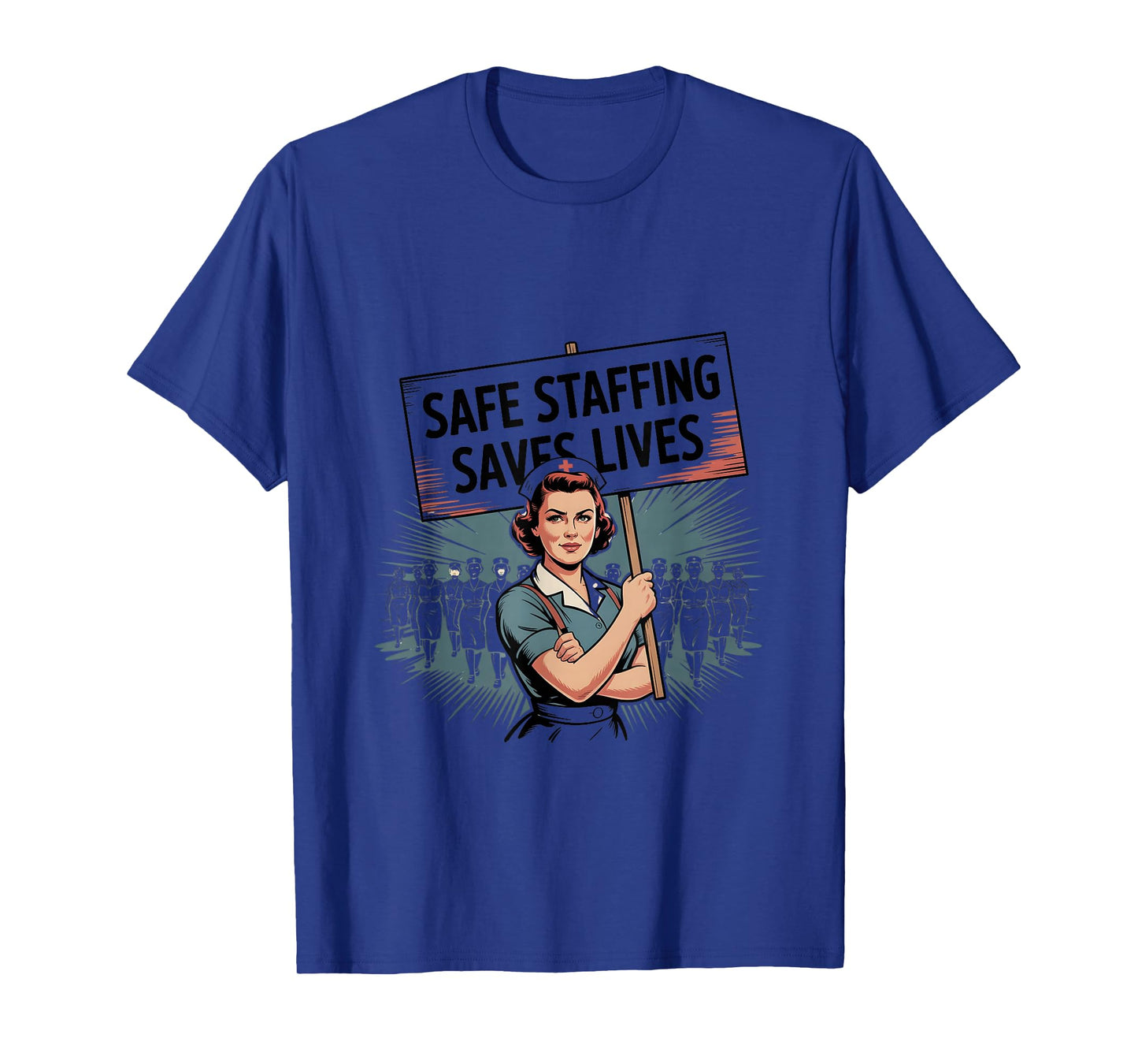 Safe Staffing Saves Lives Nurse T-Shirt