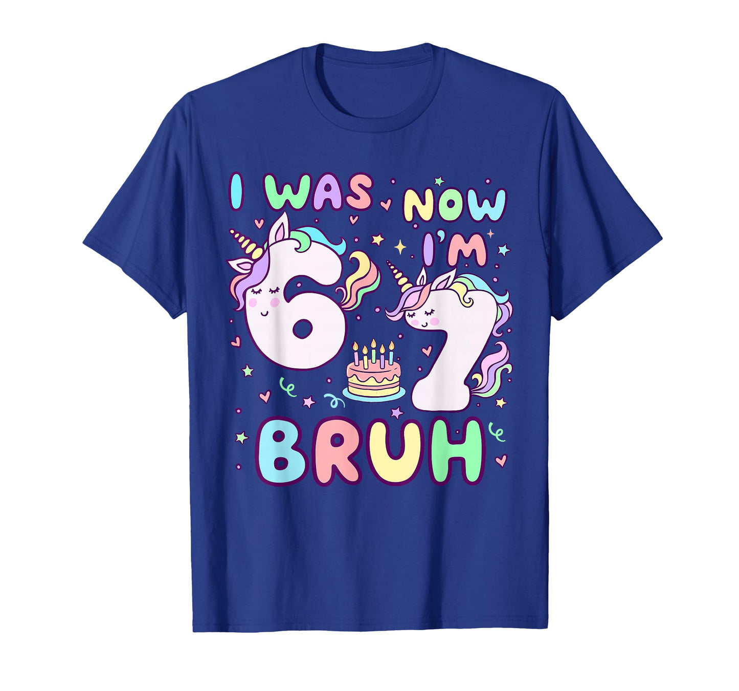 I was 6 Now I'm 7 Birthday Unicorn Kids Cute Birthday Girl T-Shirt - T-Shirt | Royal